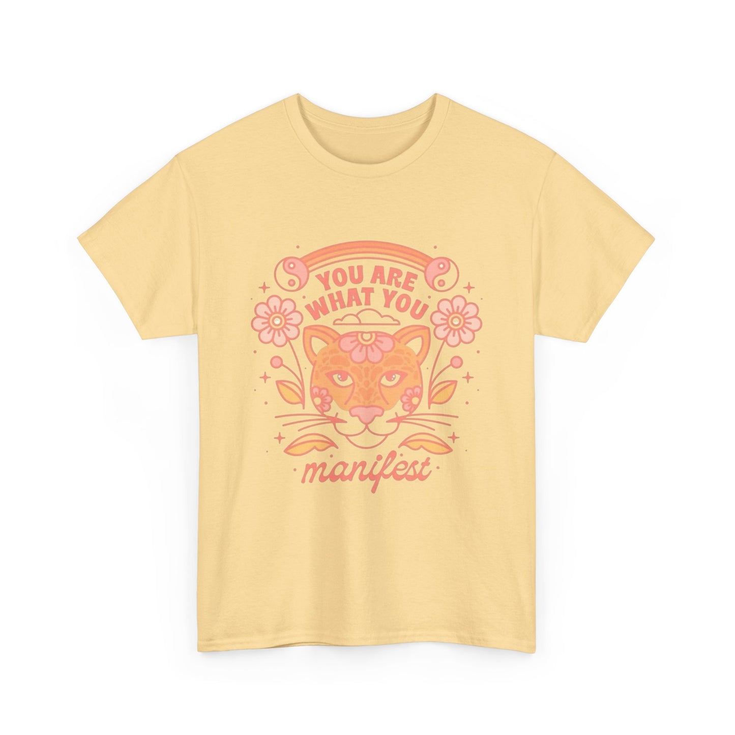 You Are What You Manifest Graphic T Shirt Unisex Heavy Cotton Tee