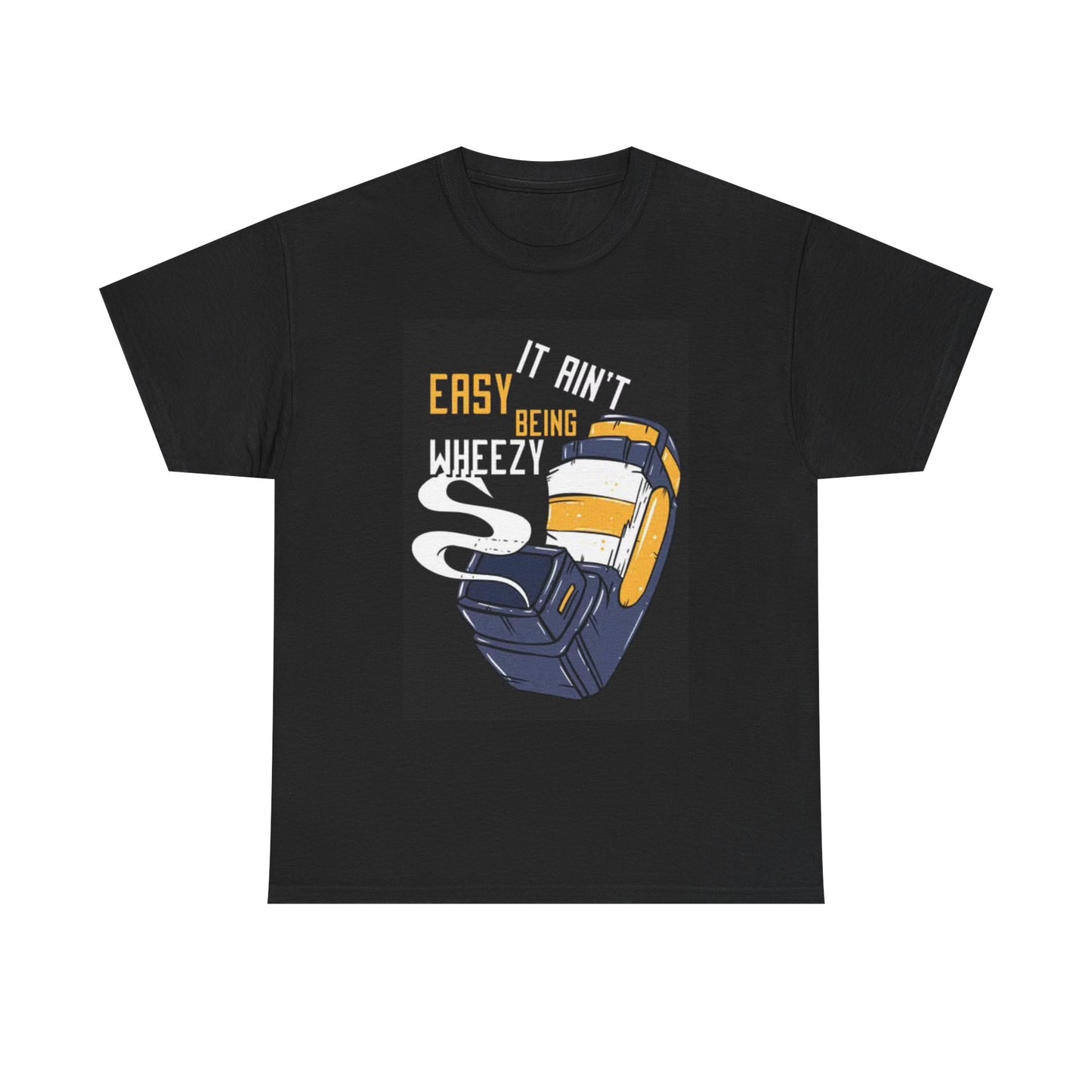 It Aint Easy Being Weezy Asthma Graphic T Shirt Funny Unisex Heavy Cotton Tee