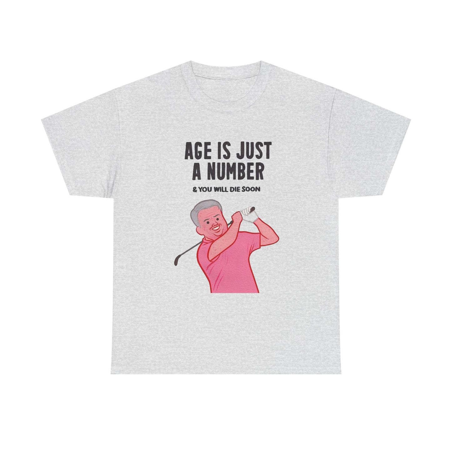Age Is Just A Number Funny Graphic T Shirt NEW ADULT TEE VINTAGE