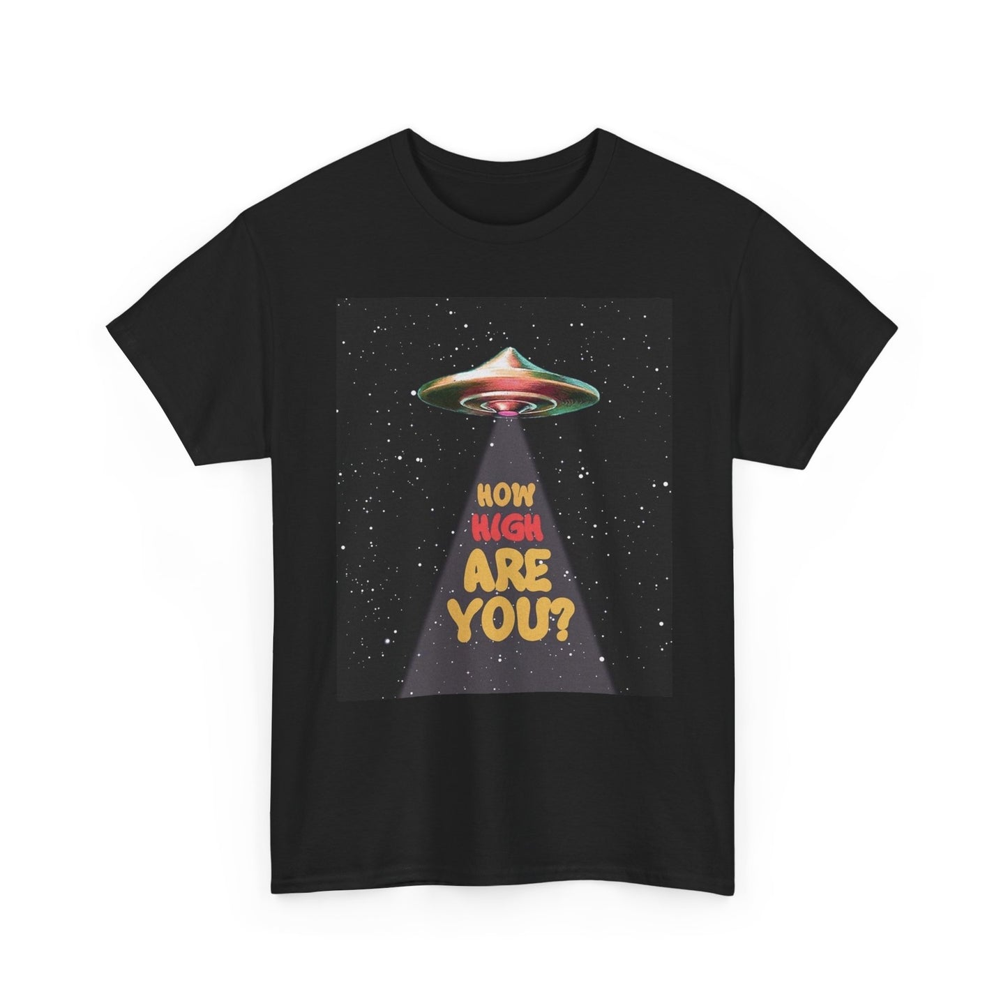 How High Are You Funny Graphic T Shirt Unisex Heavy Cotton Tee