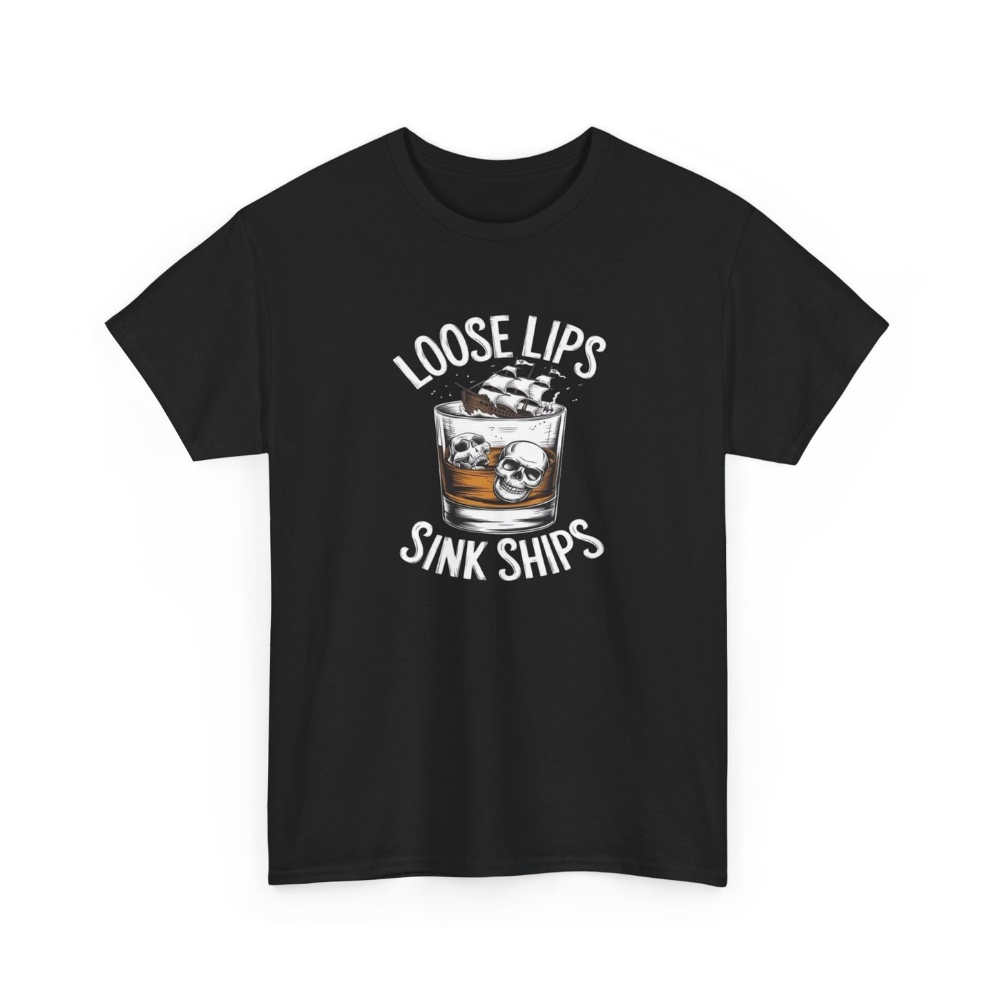 Loose Lips Sinks Ships Graphic T-Shirt Comfy Cotton Tee Brand NEW