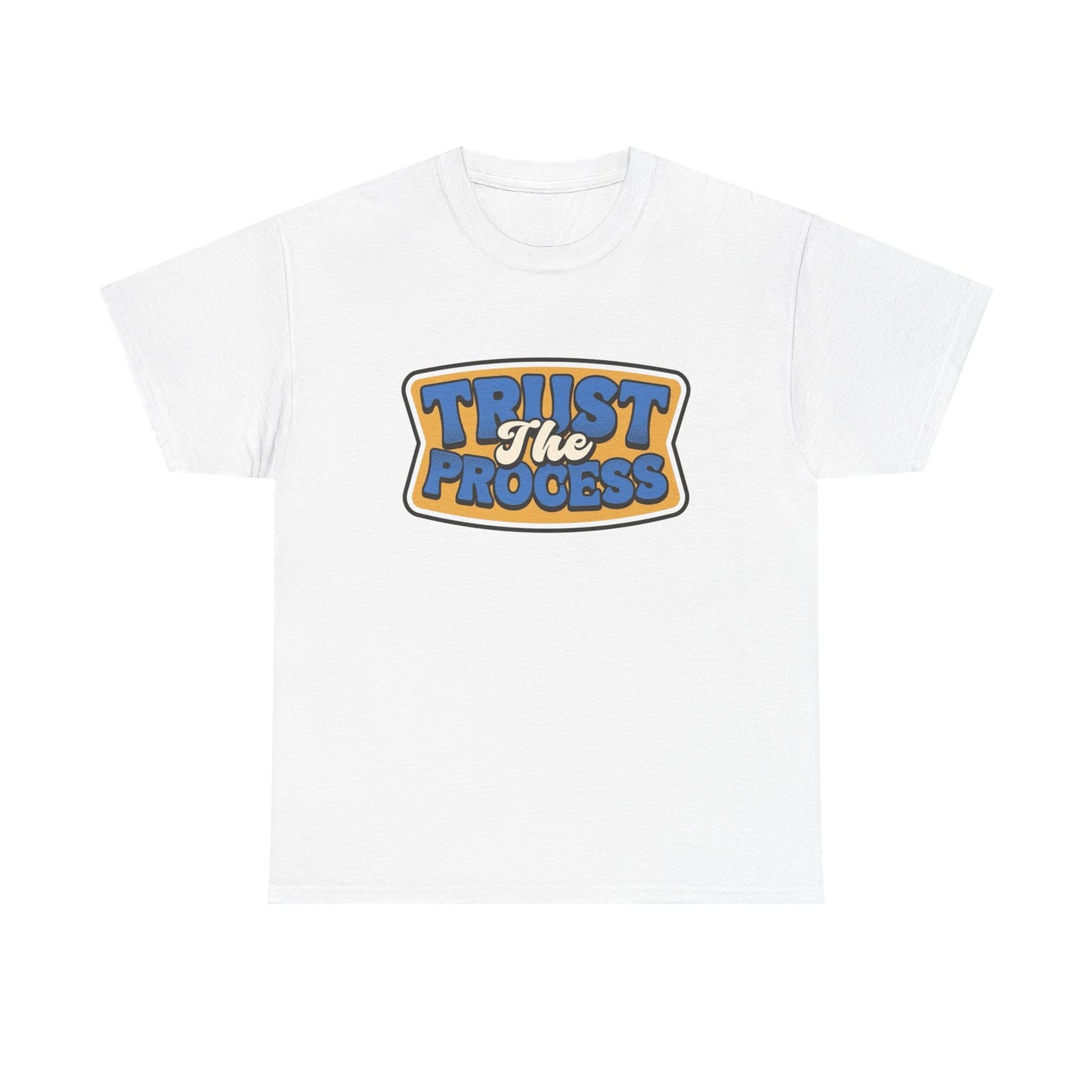 Trust The Process Graphic T-Shirt Unisex Heavy Cotton Tee Gift NEW