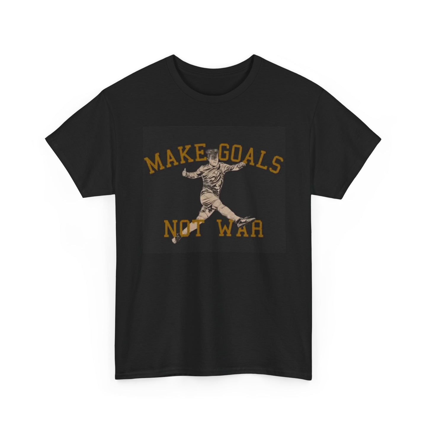 Make Goals Not War Shirt Gym Workout Gear Graphic Unisex Heavy Cotton Tee
