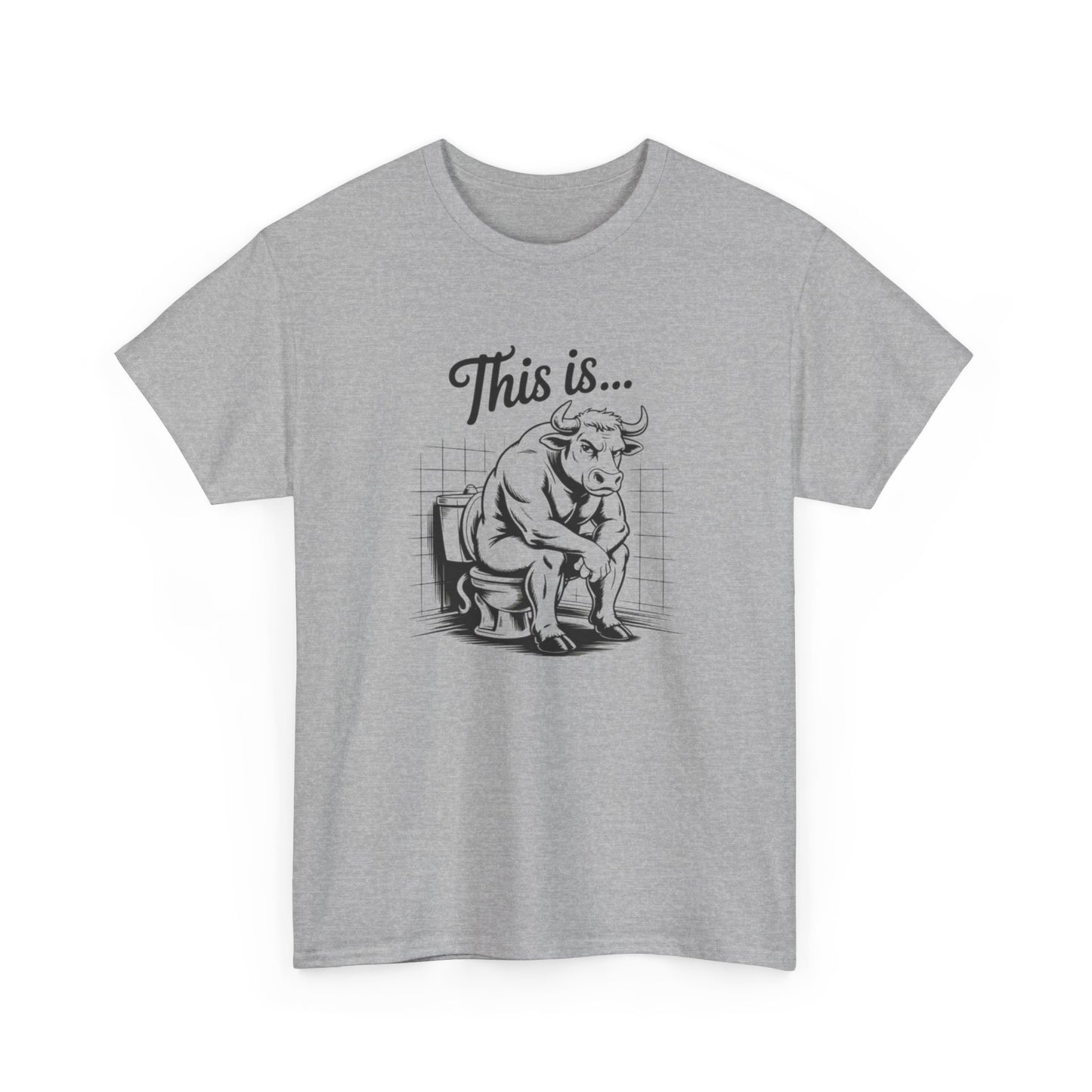 This Is Bull Funny Jokes Graphic T Shirt S-5XL NEW Unisex Heavy Cotton Tee