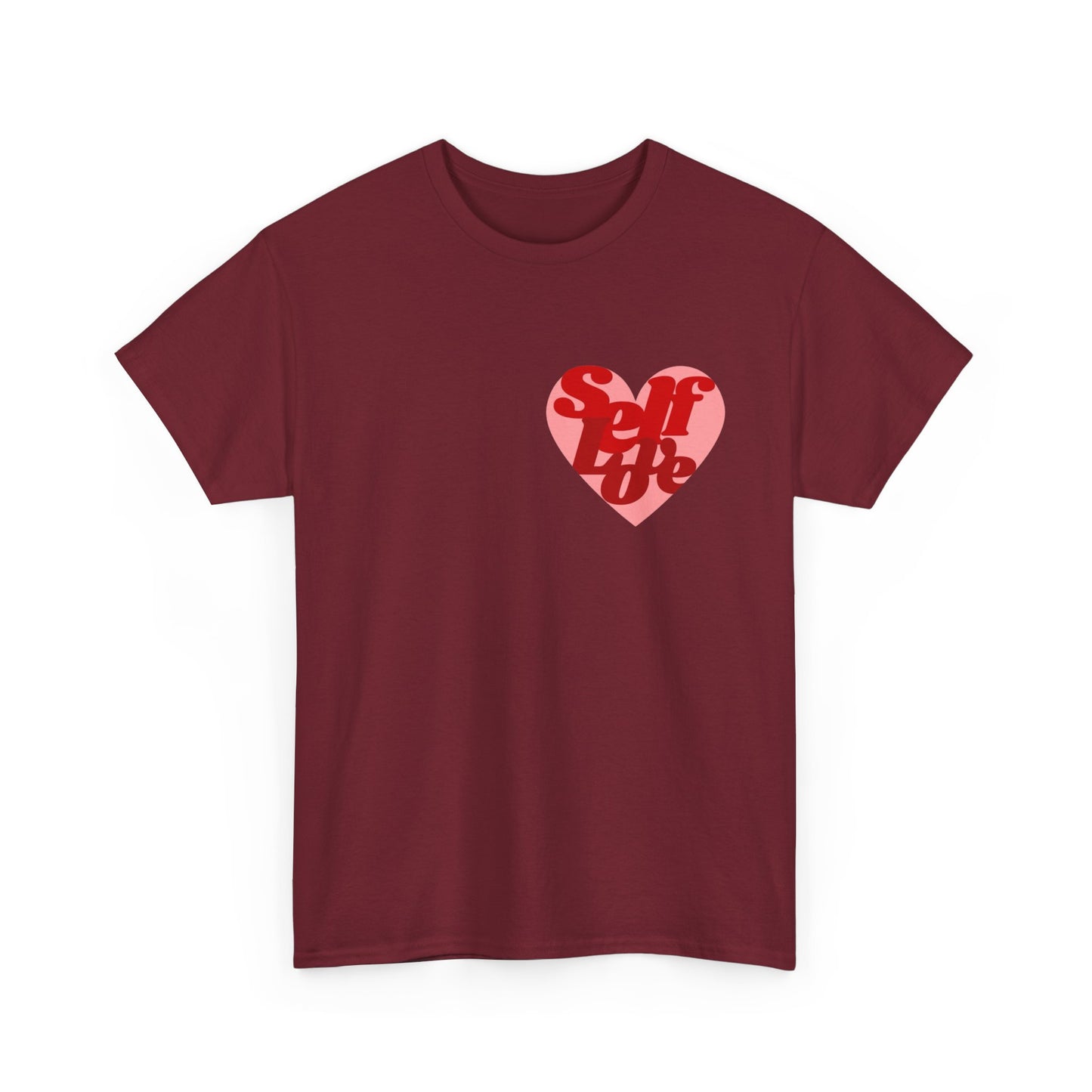 Self Love Heart MULTIPLE COLORS Graphic T Shirt Unisex Heavy Cotton Tee GIFT