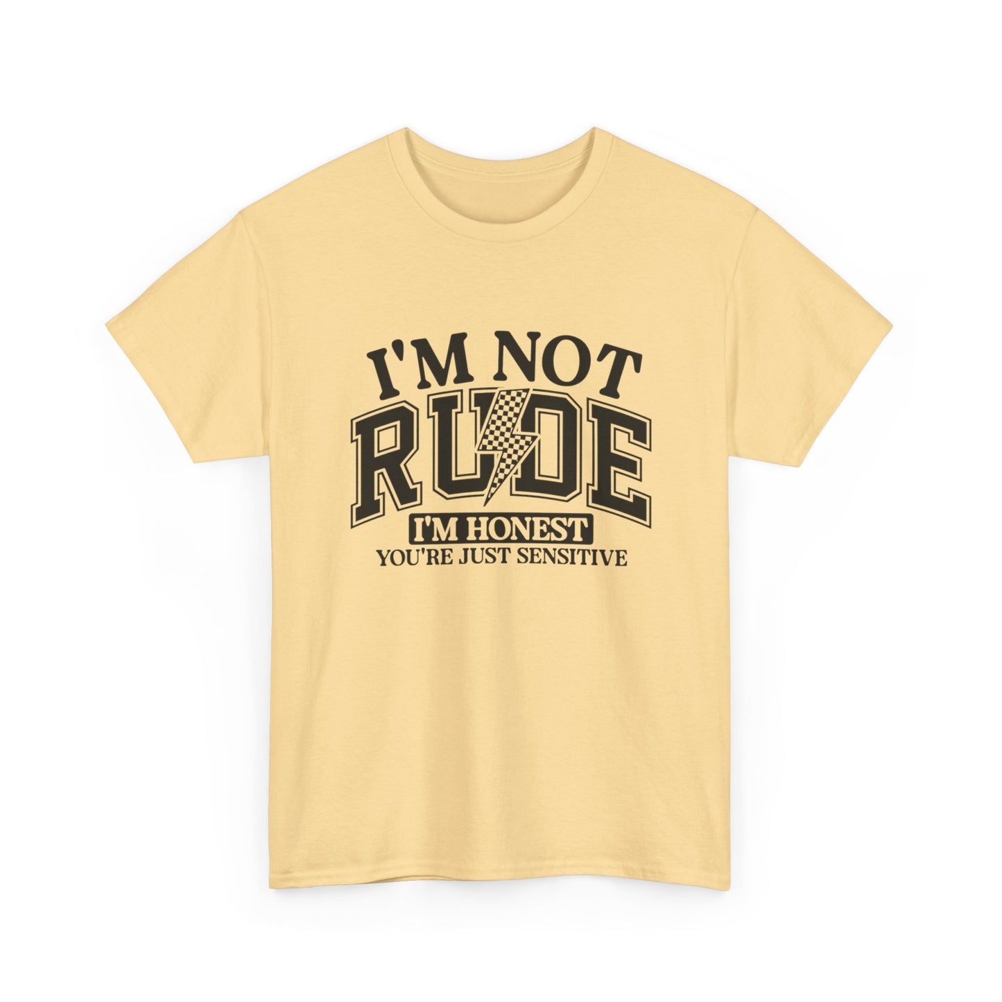 I'm Not Rude Funny Graphic T Shirt NEW ADULT Unisex Heavy Cotton Tee