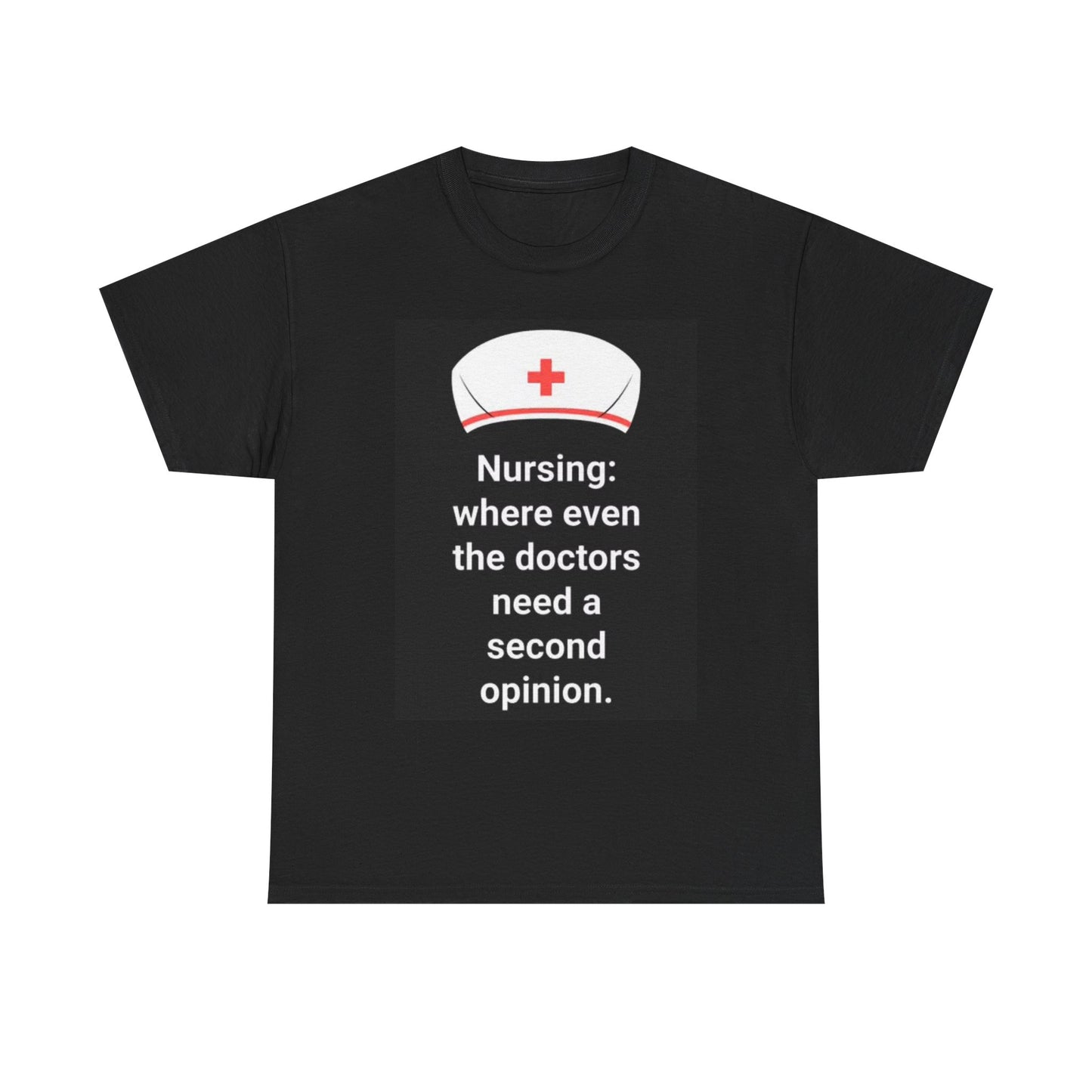 Nursing T Shirt Funny CNA PCA Doctors Office Comedy Unisex Heavy Cotton Tee