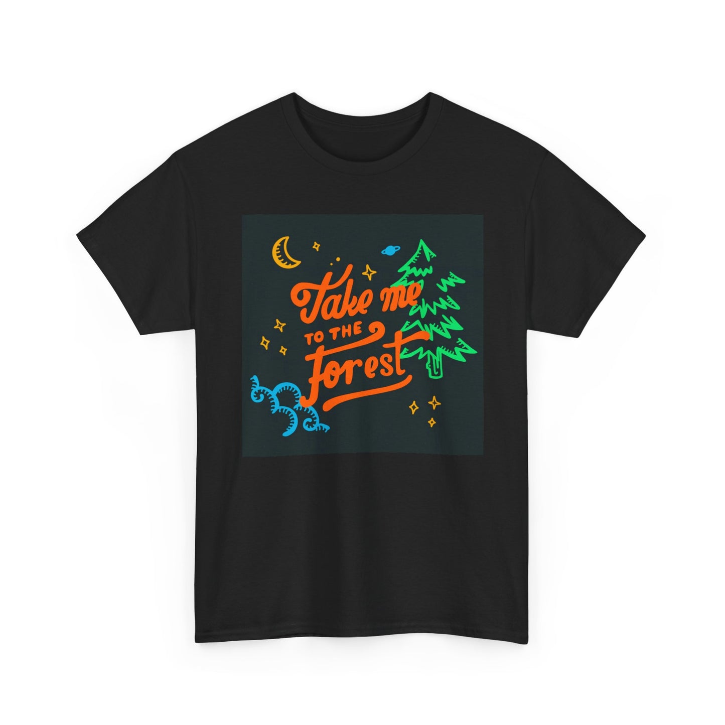 Take Me To The Forest Graphic T Shirt Outdoors Unisex Heavy Cotton Tee