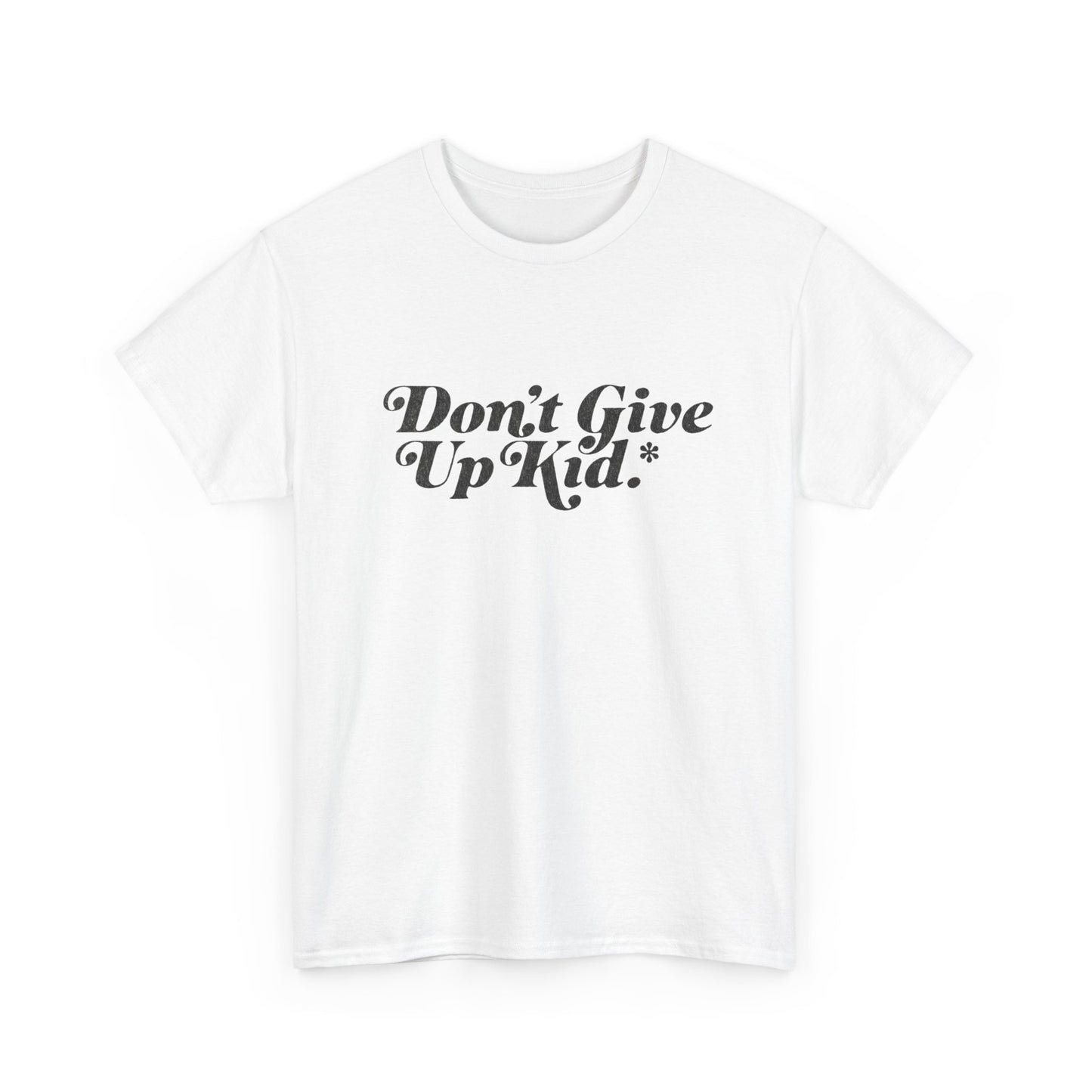 Don't Give Up Kid Motivation Graphic T Shirt Unisex Heavy Cotton Tee