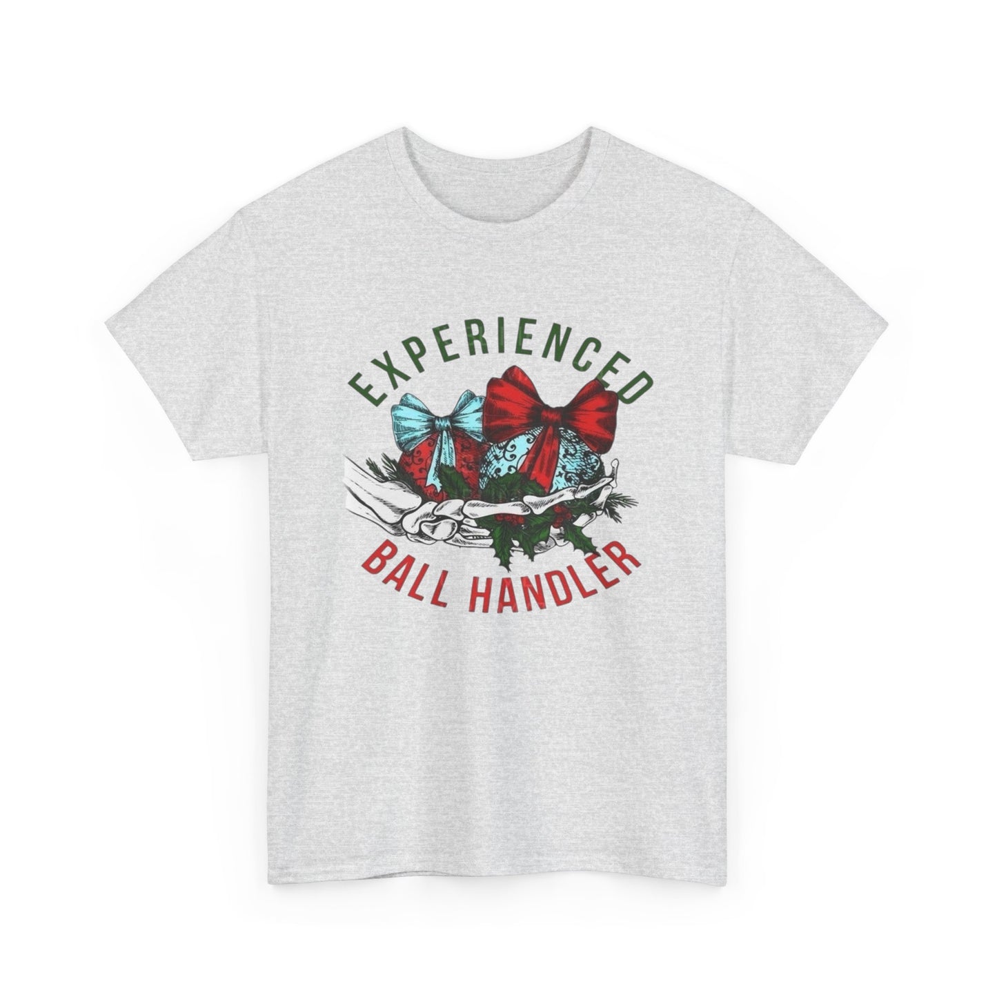 Experienced Ball Handler Christmas Graphic T Shirt Unisex NEW Heavy Cotton Tee
