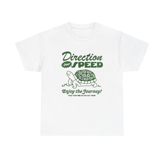 Direction Over Speed Graphic T Shirt Unisex Heavy Cotton Tee