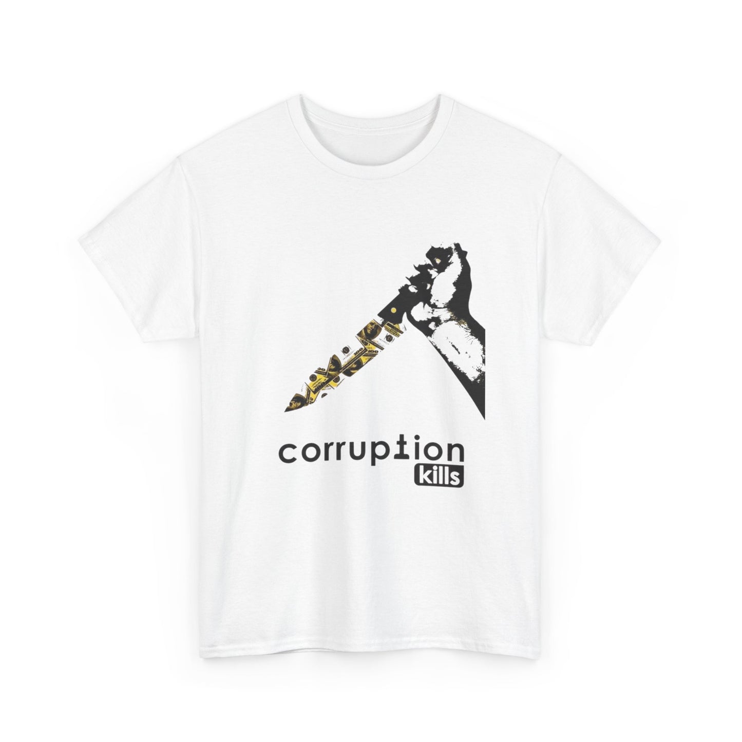 Corruption Kills Graphic T Shirt NEW GIFT Unisex Heavy Cotton Tee