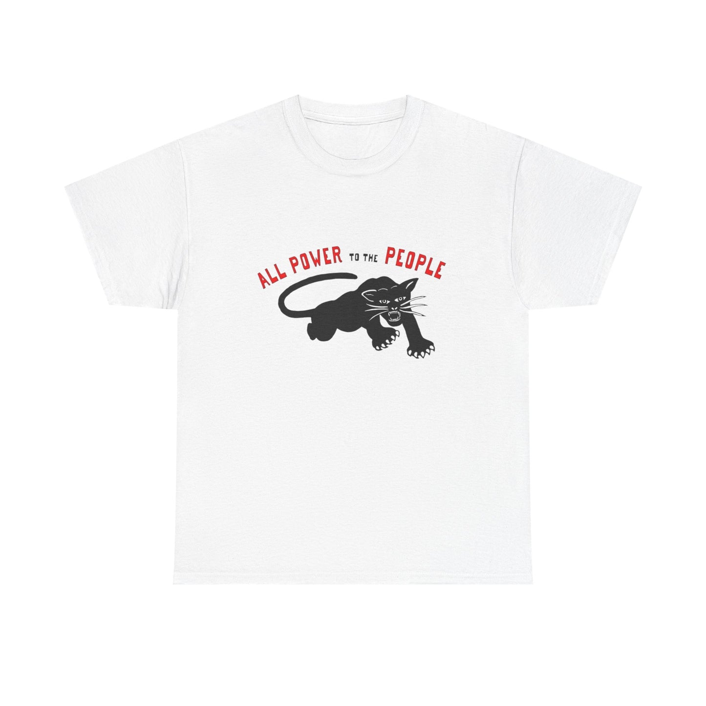 All Power To The People Graphic T Shirt NEW GIFT Unisex Heavy Cotton Tee