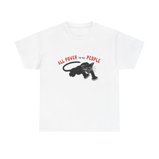 All Power To The People Graphic T Shirt NEW GIFT Unisex Heavy Cotton Tee