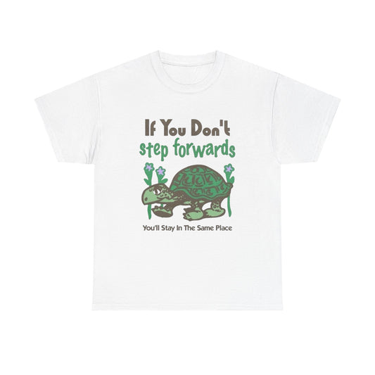If You Don't Step Forwards Turtle Graphic T Shirt Heavy Cotton Tee Gift Vintage