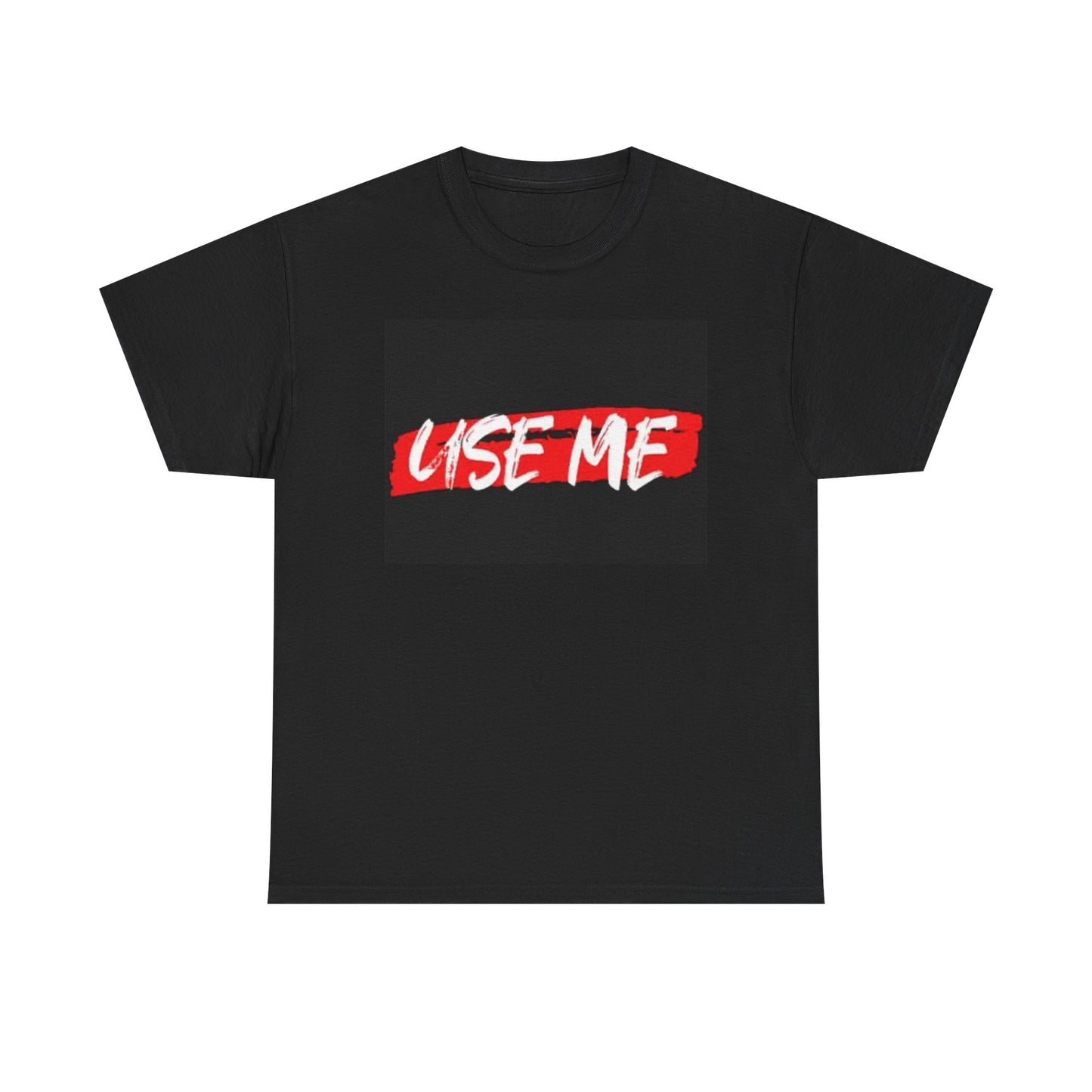 Use Me Graphic T Shirt Funny Sexy Joke Gift Unisex Heavy Cotton Tee