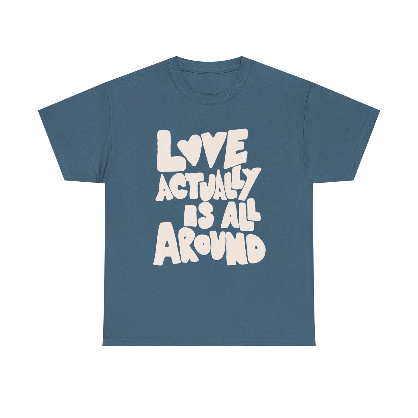 Love Is All Around Graphic T Shirt Unisex Cotton Tee - New Gift - Tee