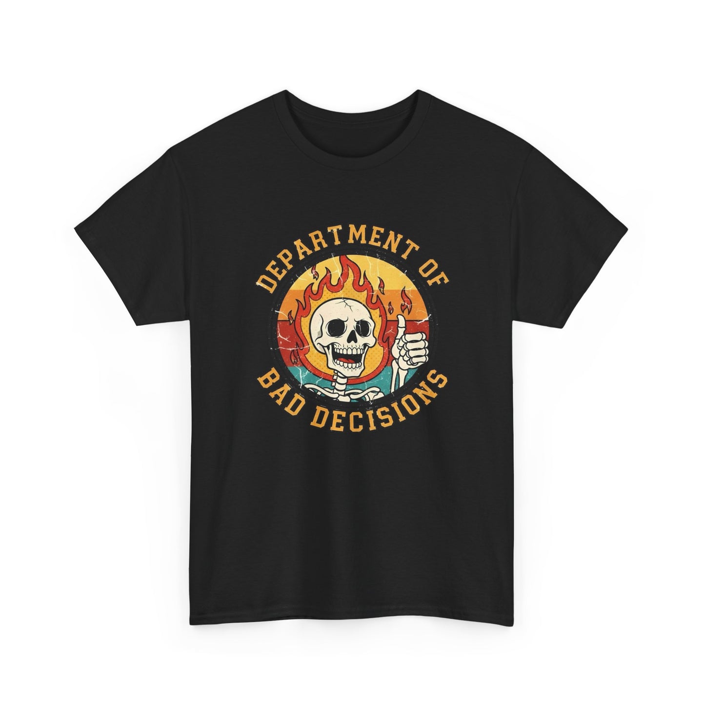 Department Of Bad Decisions Graphic T Shirt ADULT NEW Unisex Heavy Cotton Tee