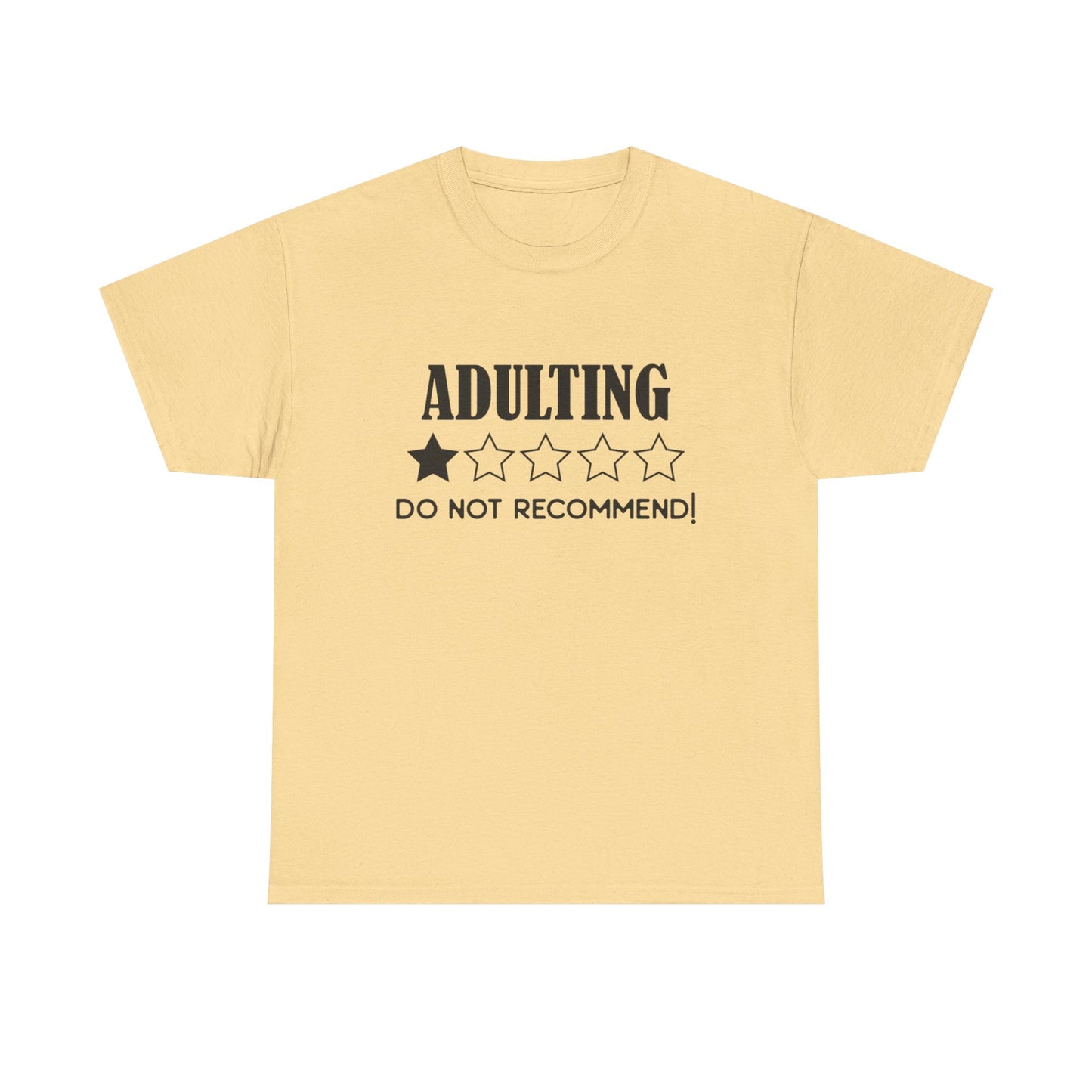 Adulting Do Not Recommend Funny Graphic T Shirt NEW ADULT Unisex Heavy Cotton