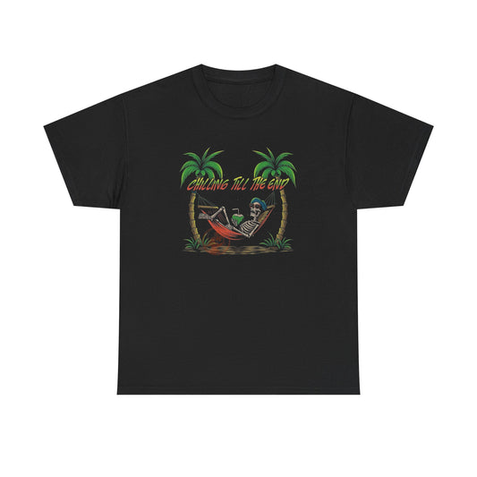 Chilling Till The End Graphic T Shirt Unisex Heavy Cotton Tee New Gift
