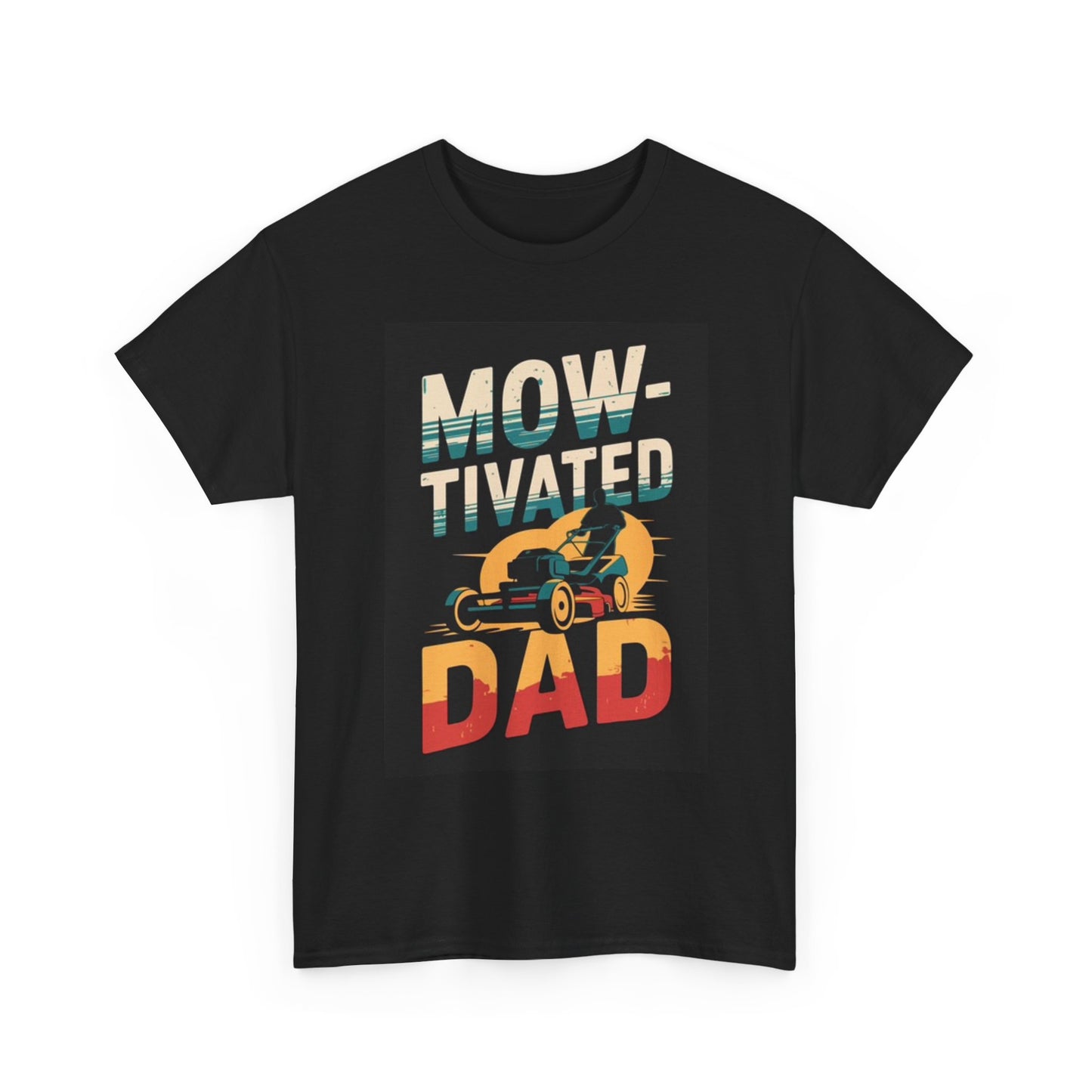 Motivated Dad Funny Graphic T Shirt Lawn mower Unisex Heavy Cotton Tee