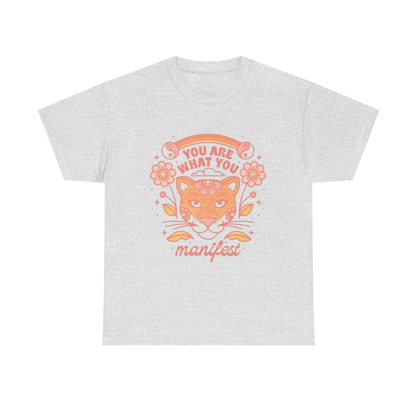 You Are What You Manifest Graphic T Shirt Unisex Heavy Cotton Tee