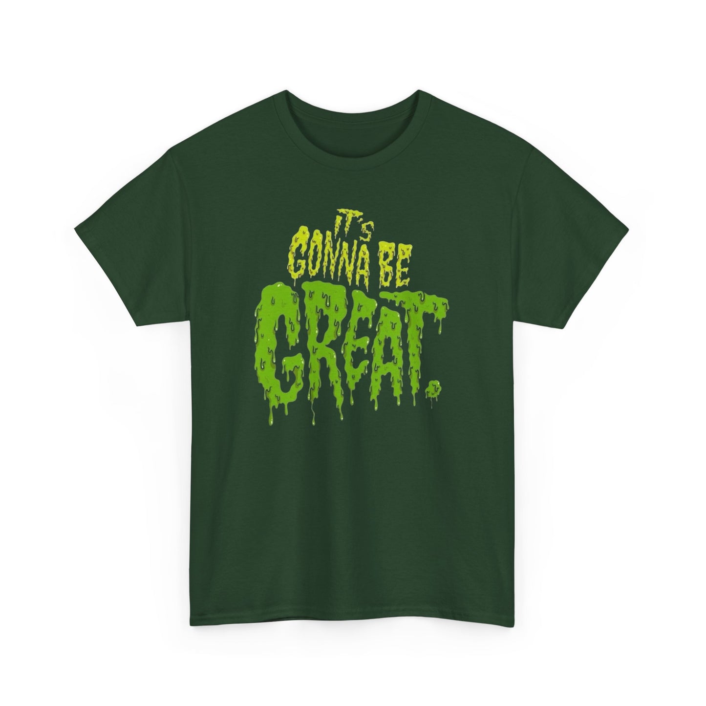 It's Gonna Be Great Creepy Graphic T-Shirt Unisex Heavy Cotton Tee