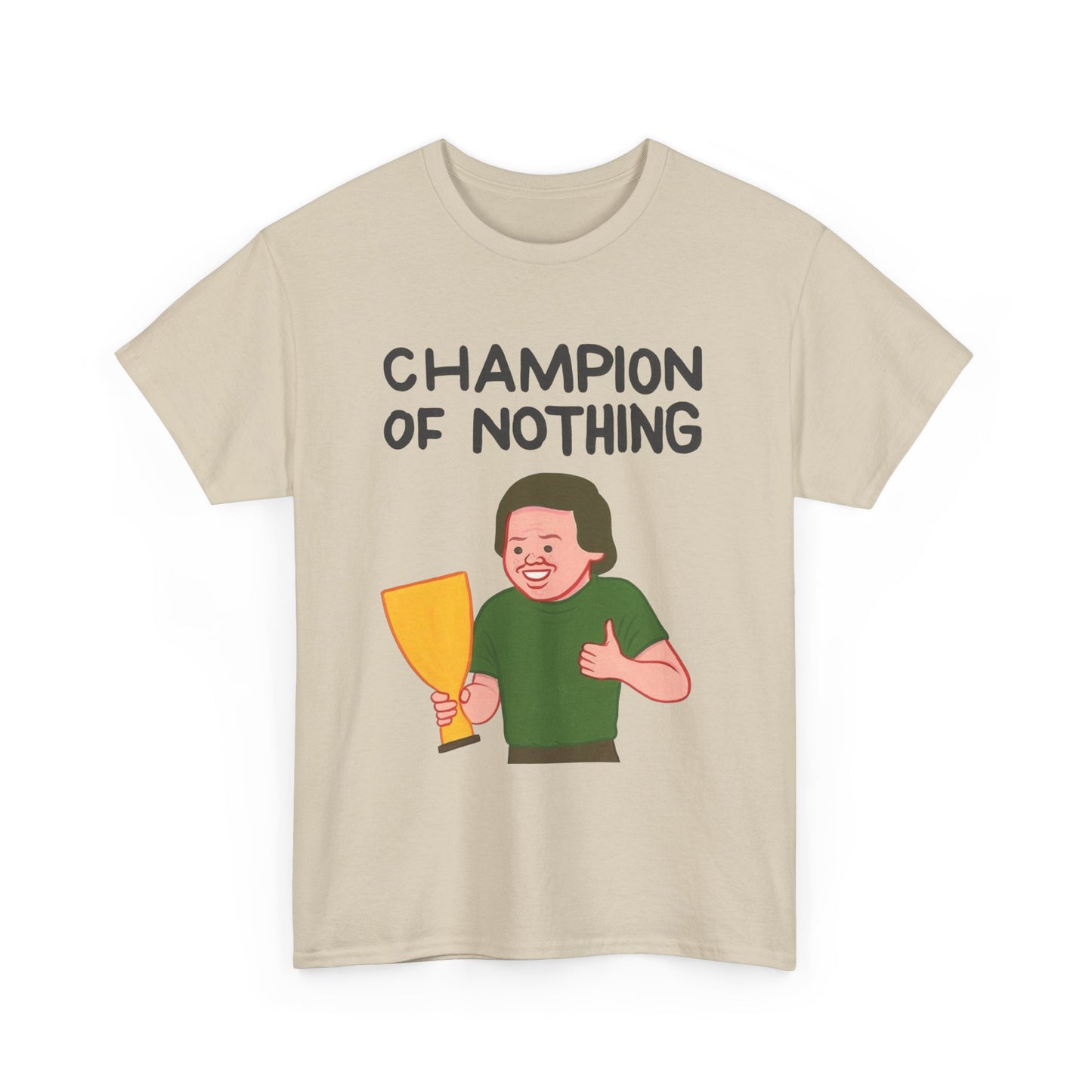 Champion Of Nothing Funny Graphic T Shirt NEW ADULT TEE VINTAGE