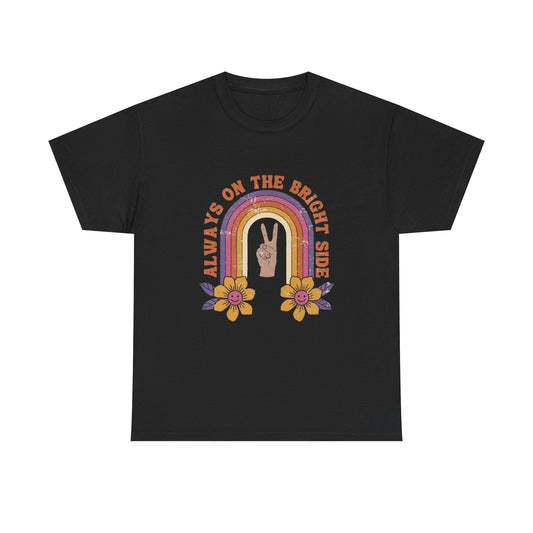 Always On The Bright Side Graphic T Shirt Unisex Heavy Cotton Tee