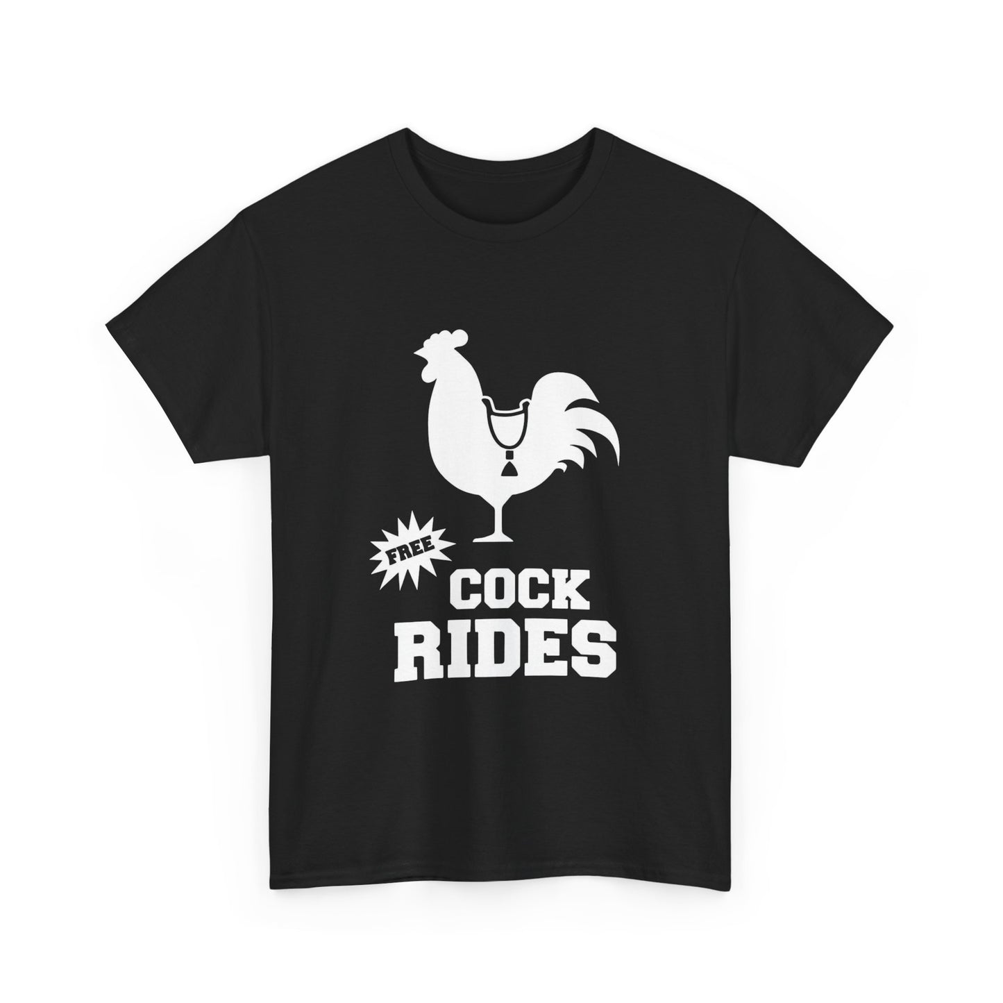Free Cock Rides Funny Sex Graphic T Shirt ADULT Unisex Heavy Cotton Tee