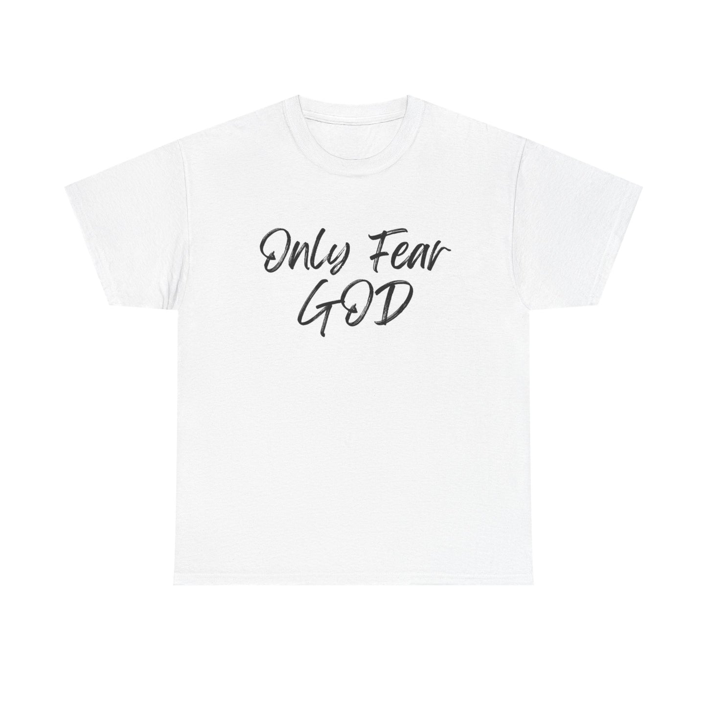 Only Fear God Graphic T Shirt Vintage Unisex Heavy Cotton Tee