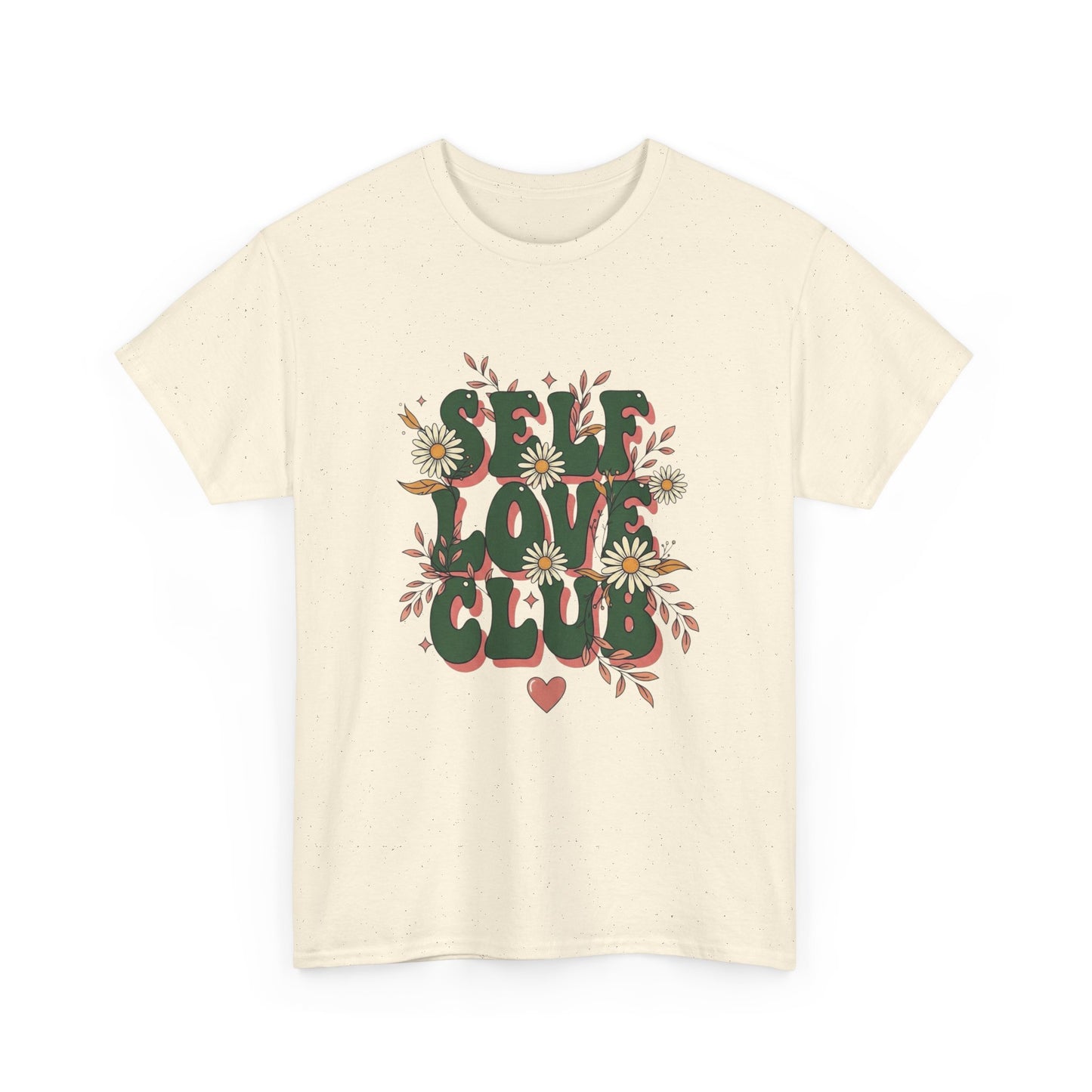 Self Love Club Graphic T Shirt NEW ADULT Unisex Heavy Cotton Tee