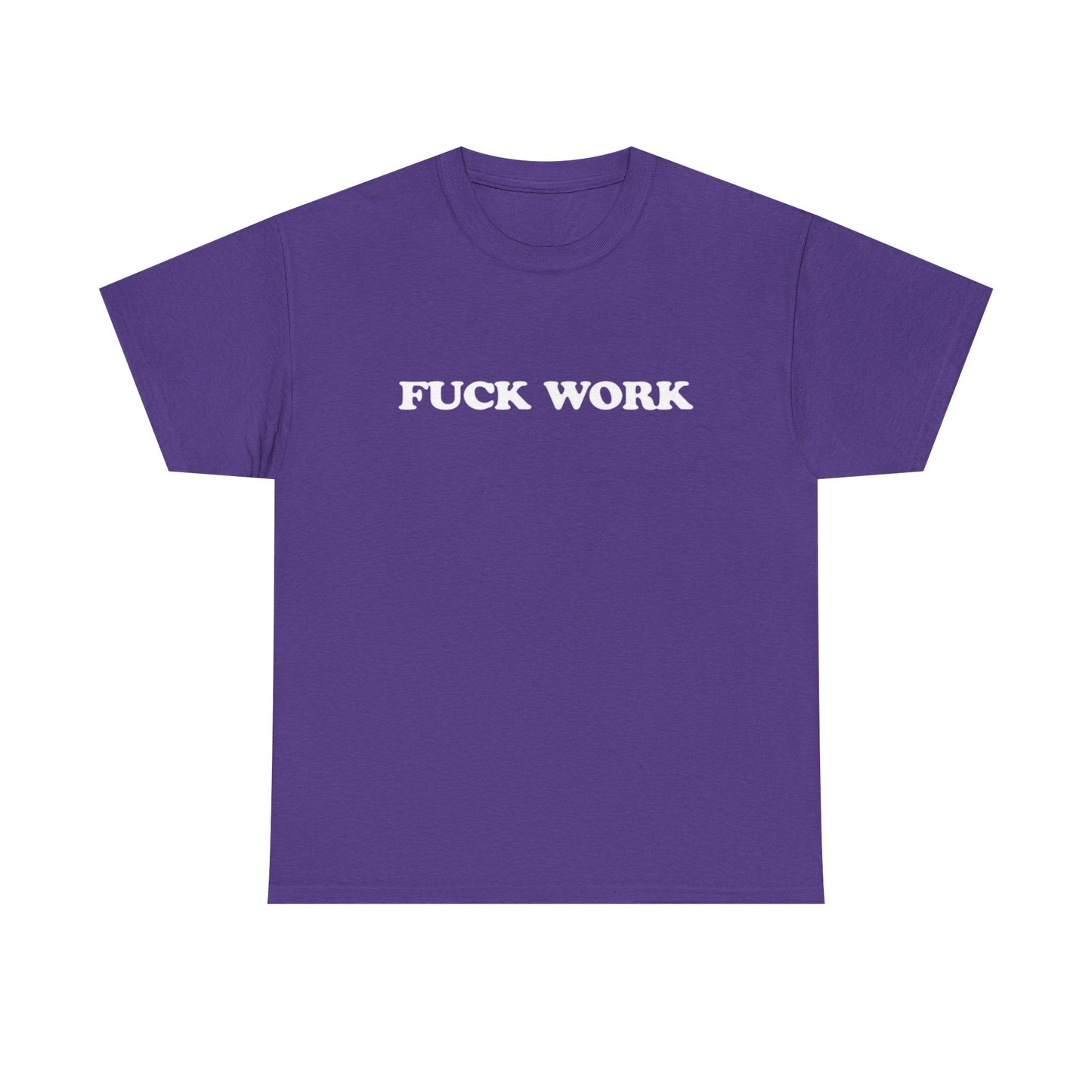 F Work Graphic T Shirt OWN BOSS Motivation GYM Unisex Heavy Cotton Tee