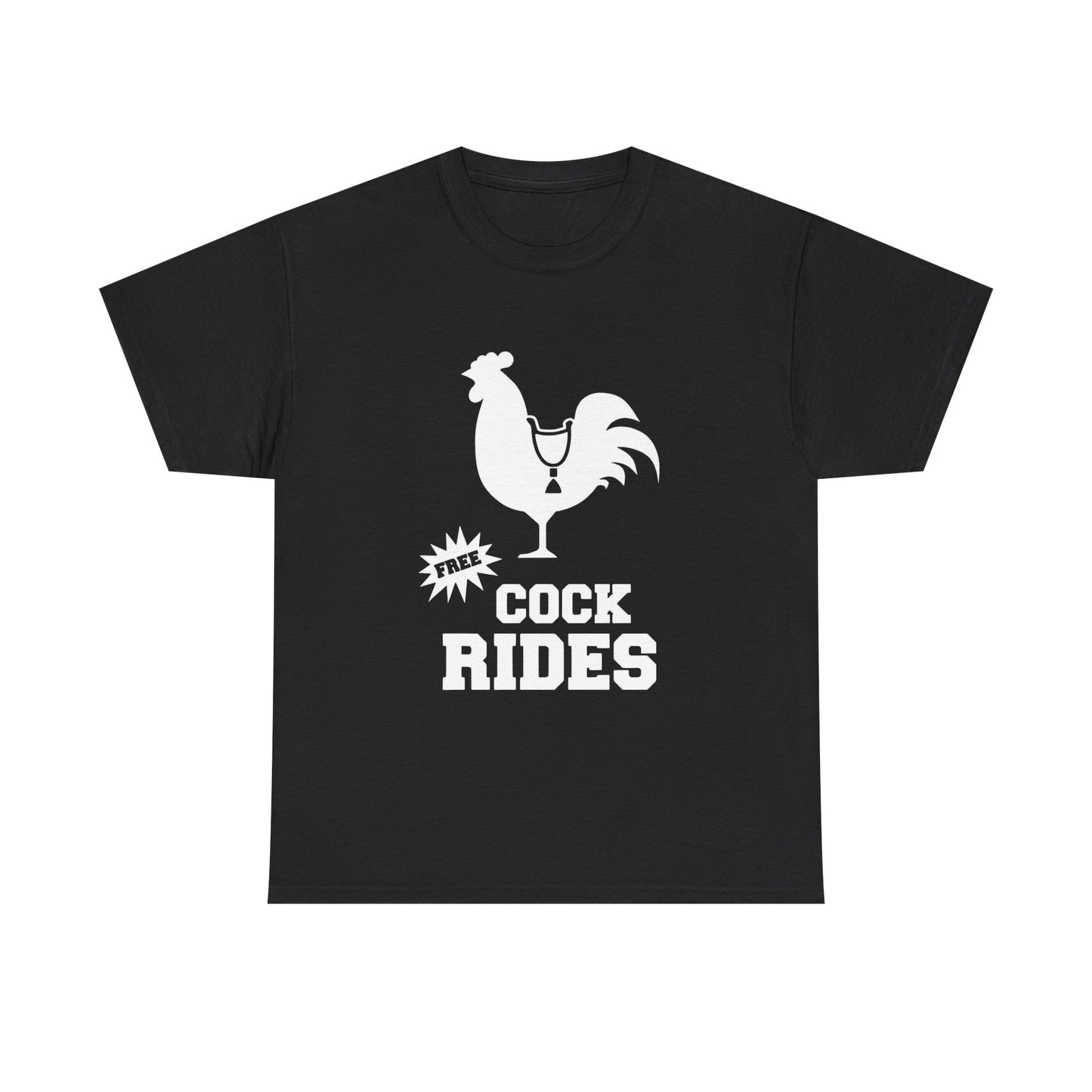 Free Cock Rides Funny Sex Graphic T Shirt ADULT Unisex Heavy Cotton Tee
