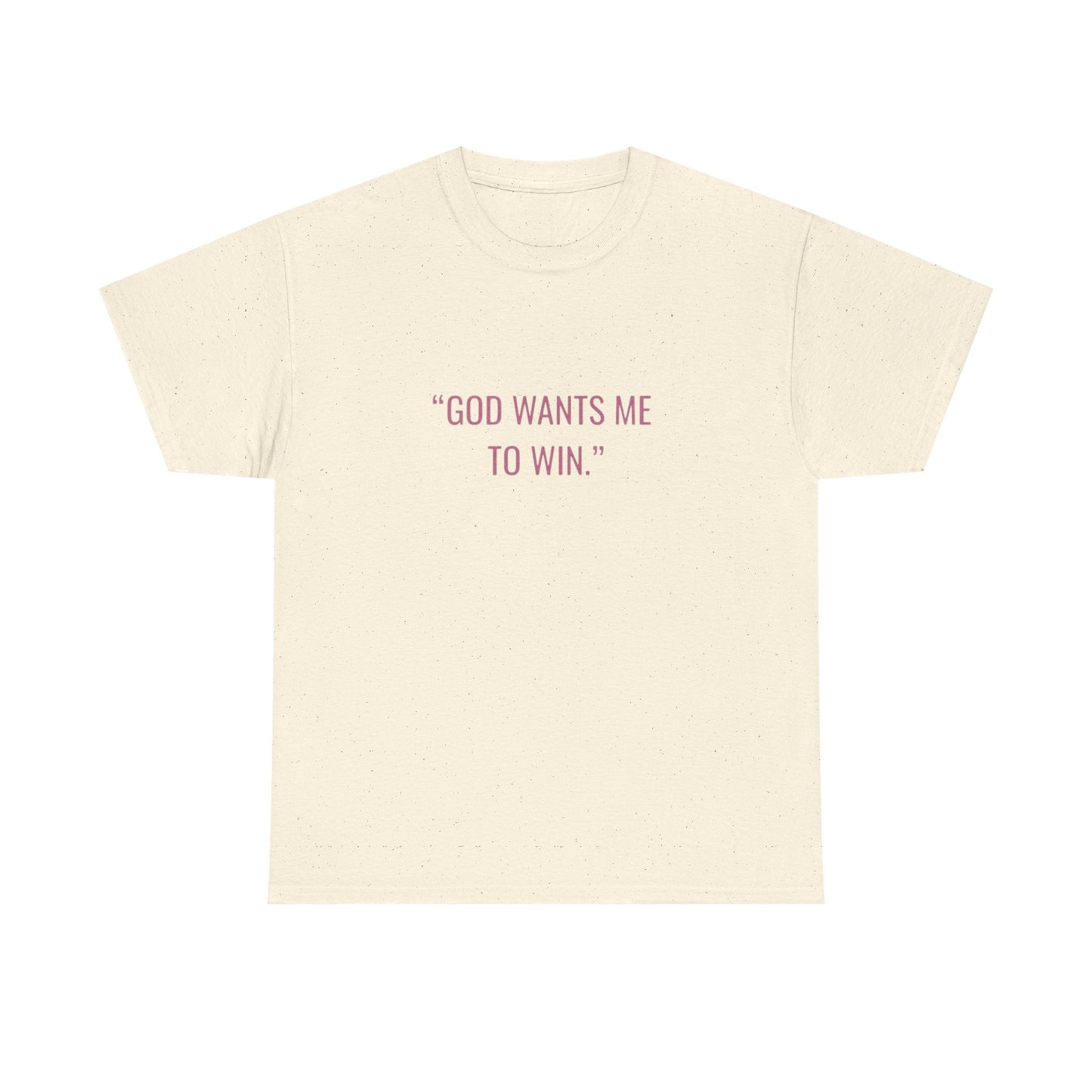 God Wants Me To Win Graphic T Shirt NEW ADULT Tee