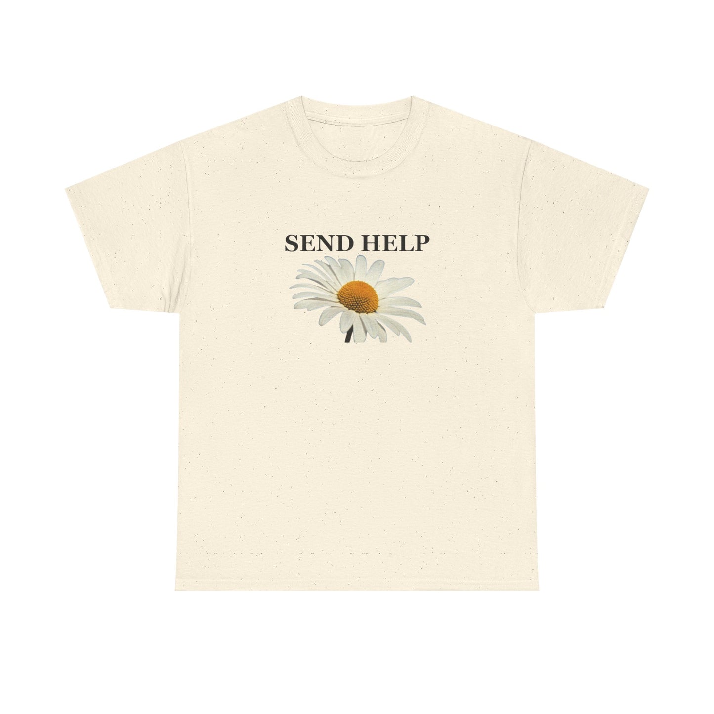 Send Help With Flowers Graphic T Shirt Unisex Heavy Cotton Tee Gift New