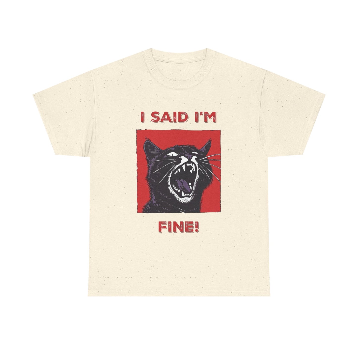 I Said Im Fine Cat Funny Graphic T Shirt Cotton Tee Retro Gift