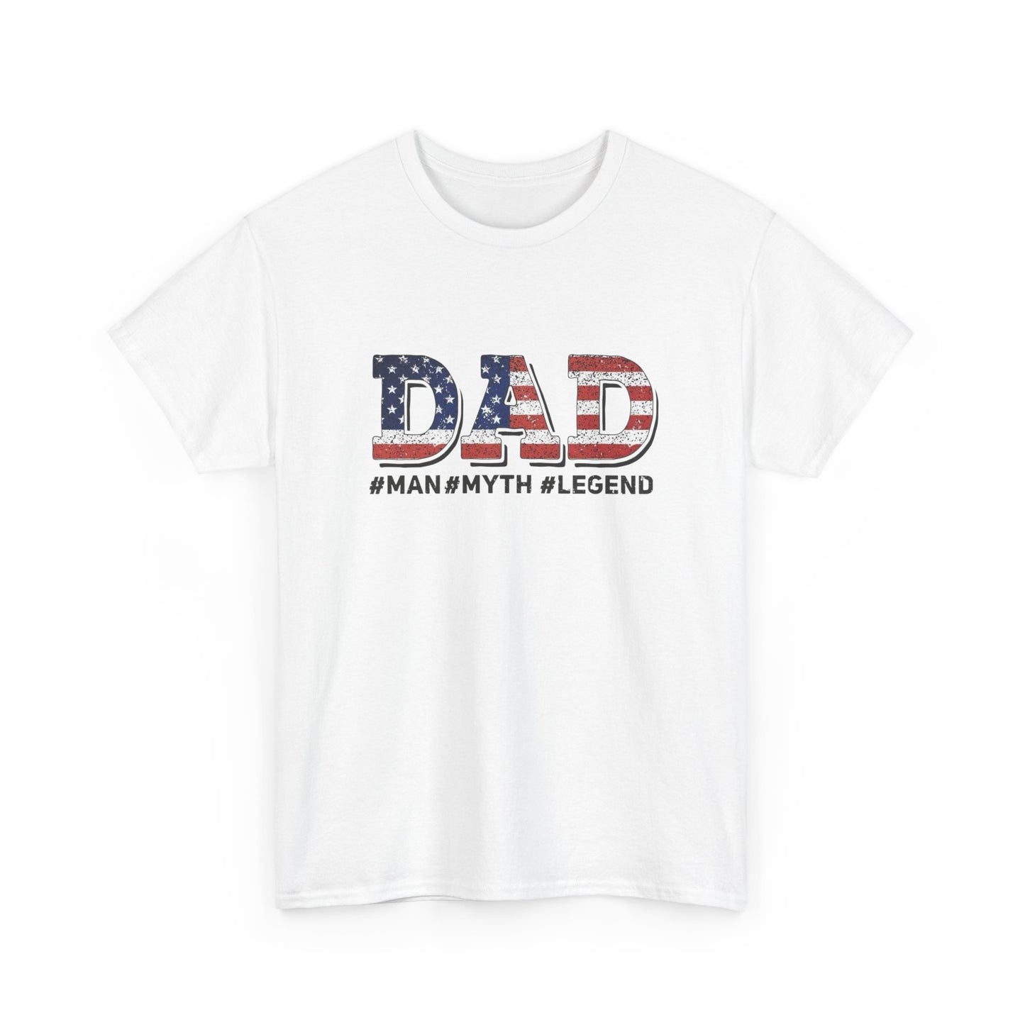 Dad Man Myth Legend USA Graphic T Shirt NEW ADULT Unisex Heavy Cotton Tee