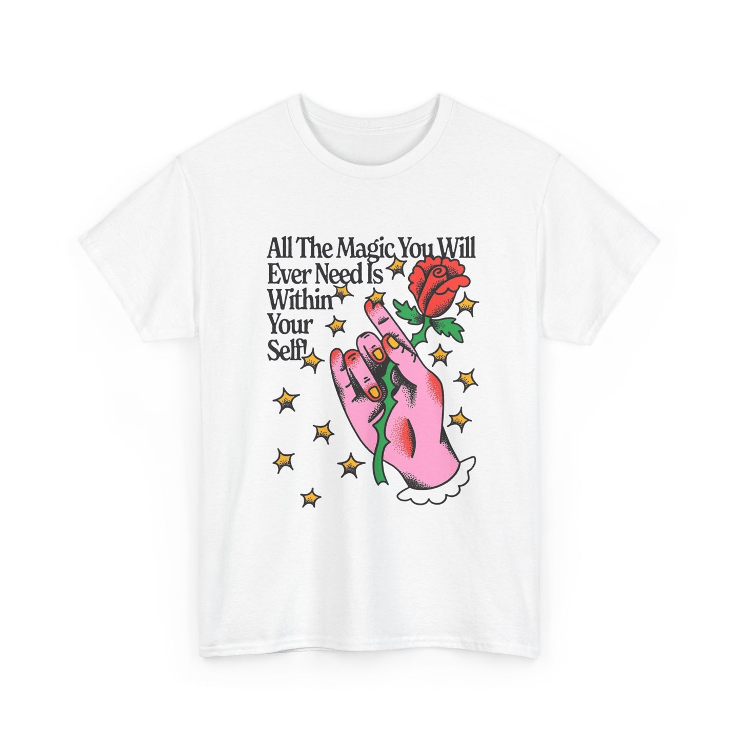 Magic Within Yourself Graphic T Shirt NEW ADULT Unisex Heavy Cotton Tee