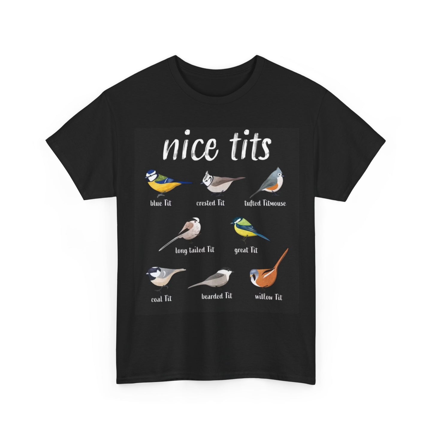 Funny bird T-shirt Angry Birds Gift Bird watcher Nice Tits Heavy Cotton Tee