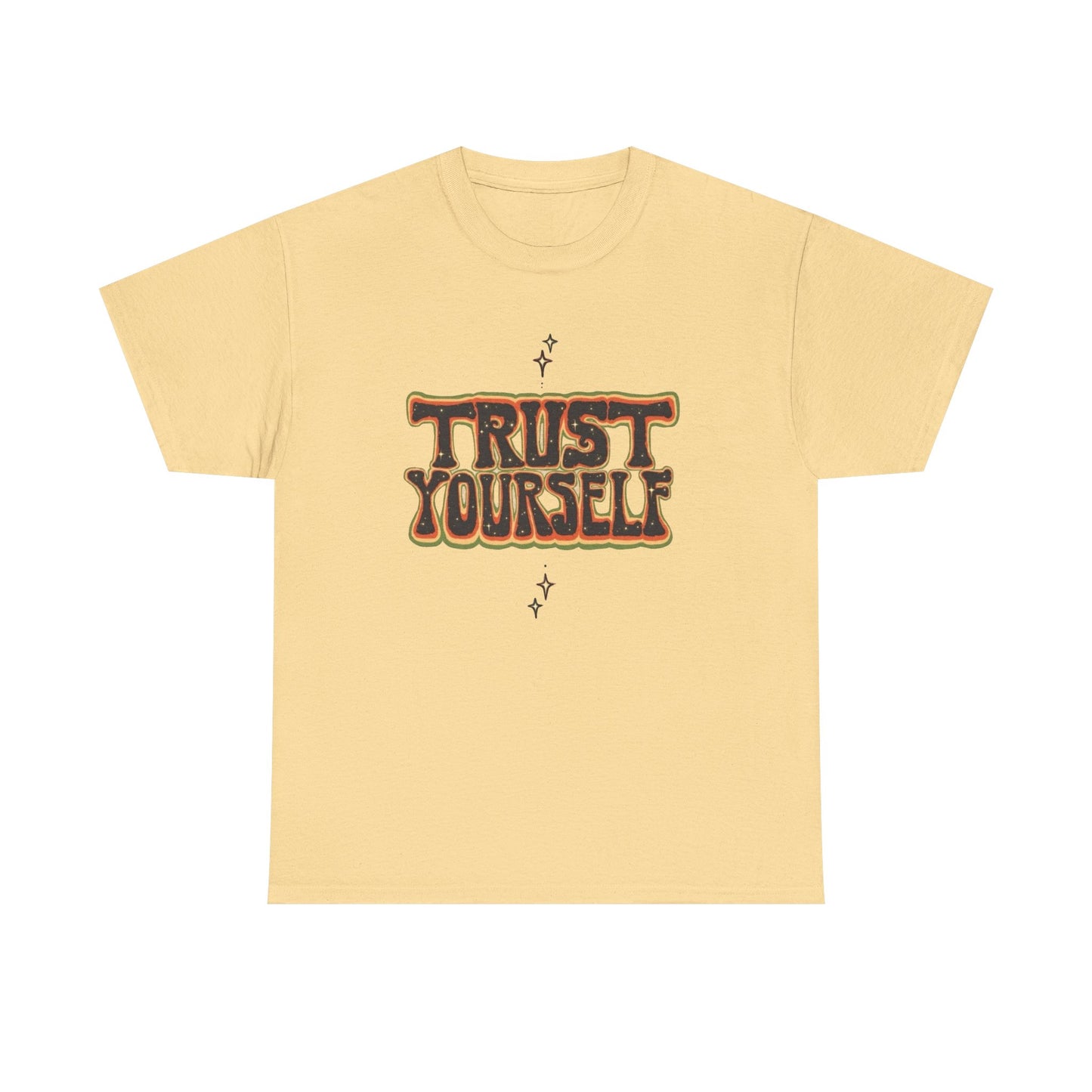 Trust Yourself Graphic T Shirt NEW Unisex Heavy Cotton Tee