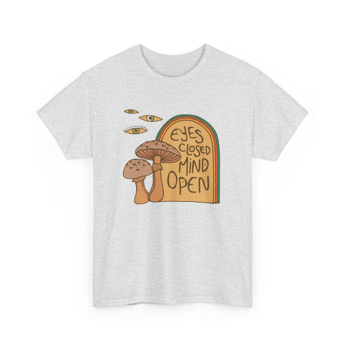 Eyes Closed Mind Open Graphic T Shirt NEW ADULT Unisex Heavy Cotton Tee