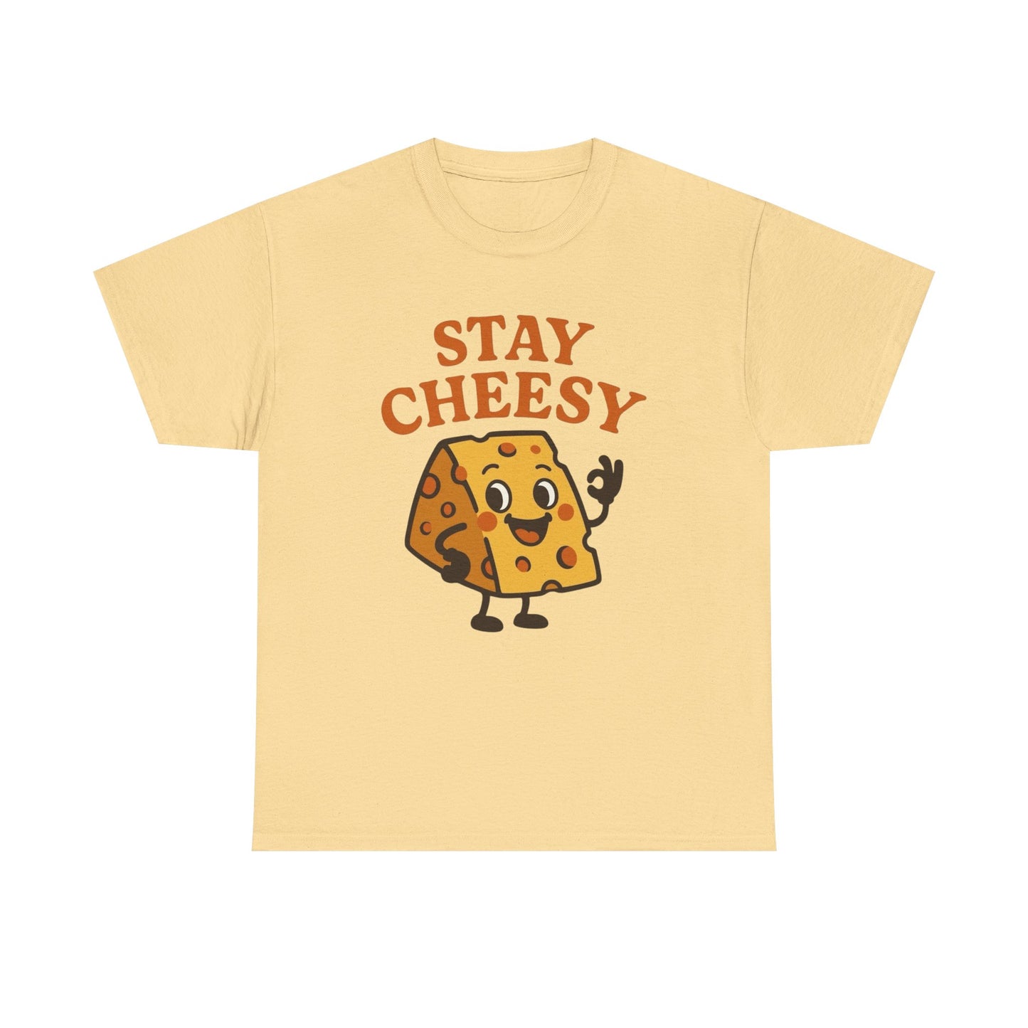 Stay Cheesy Graphic T Shirt ADULT NEW