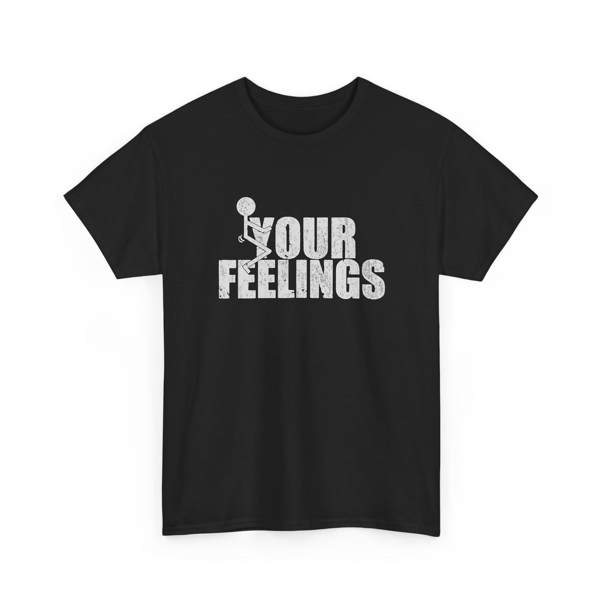 F Your Feelings Graphic T Shirt Men's Funny Heavy Cotton Tee