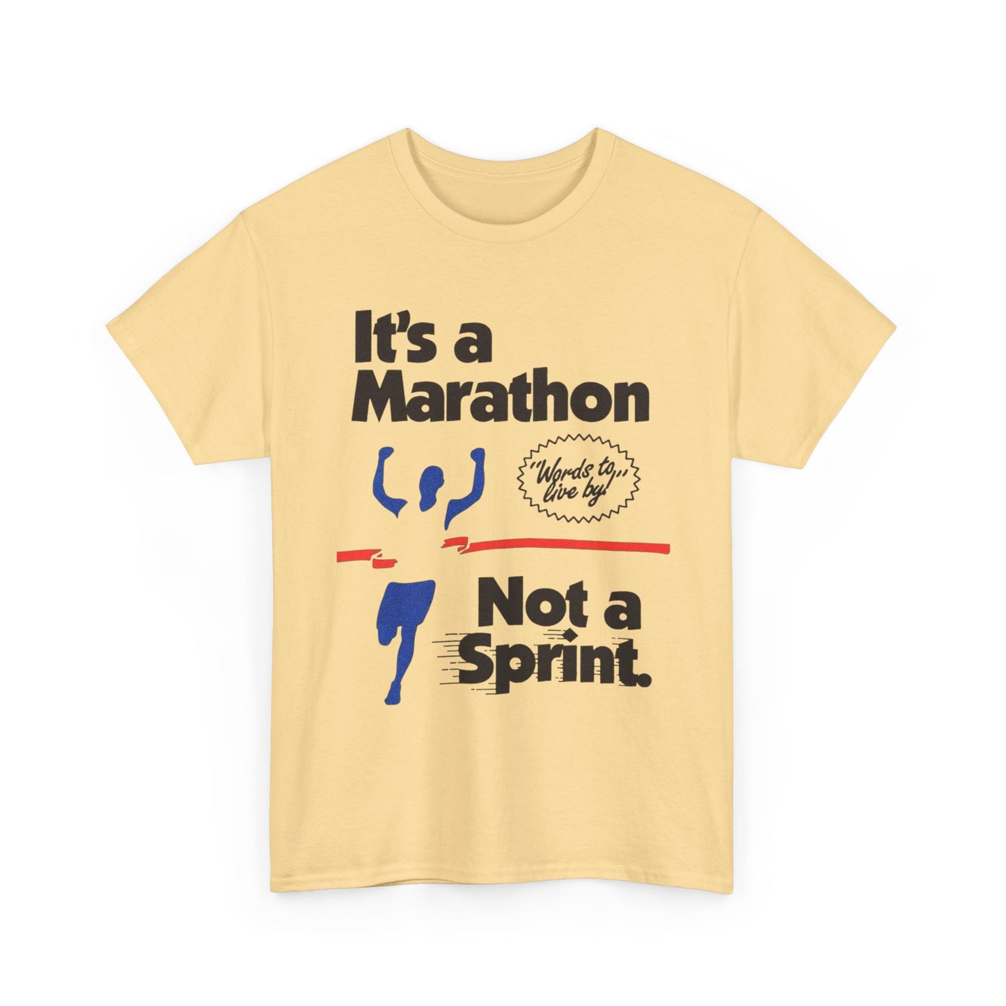 It's A Marathon Not A Sprint Graphic T Shirt Unisex Heavy Cotton Tee