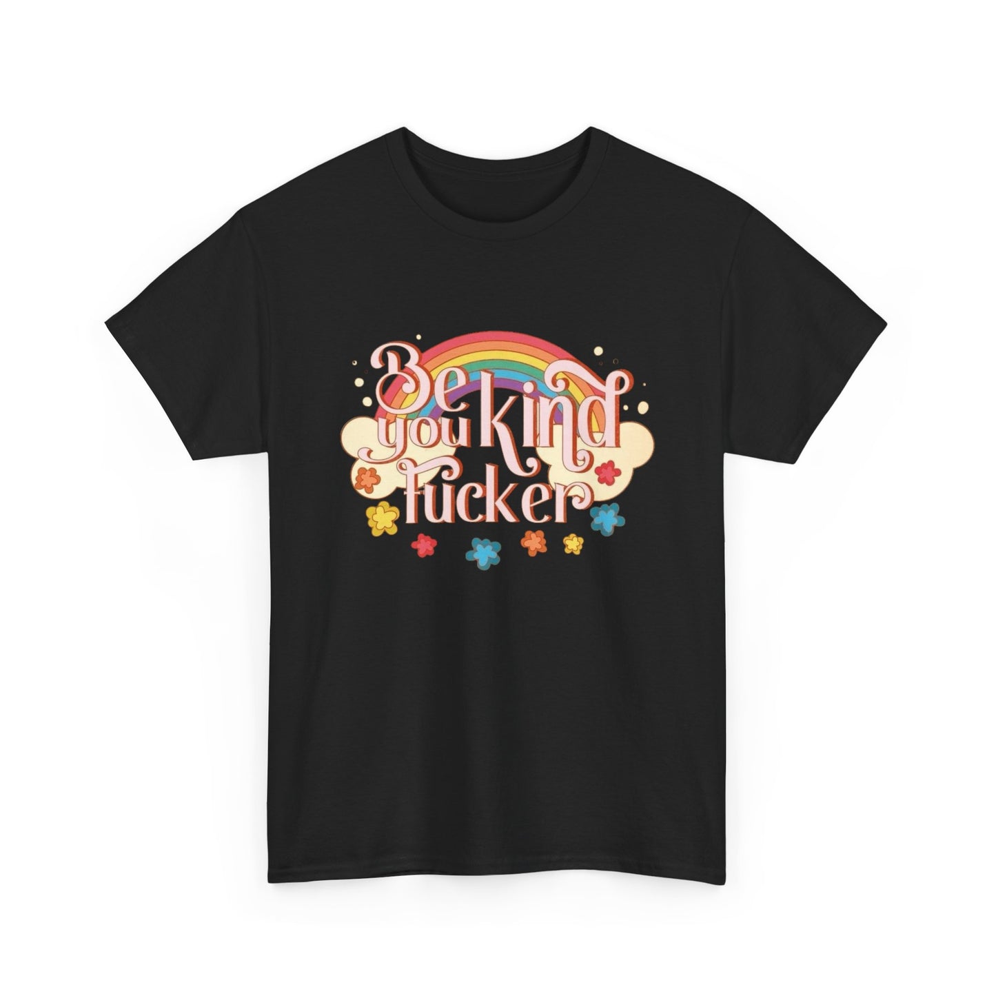 Be Kind Funny Graphic T Shirt Unisex Heavy Cotton Tee Gift