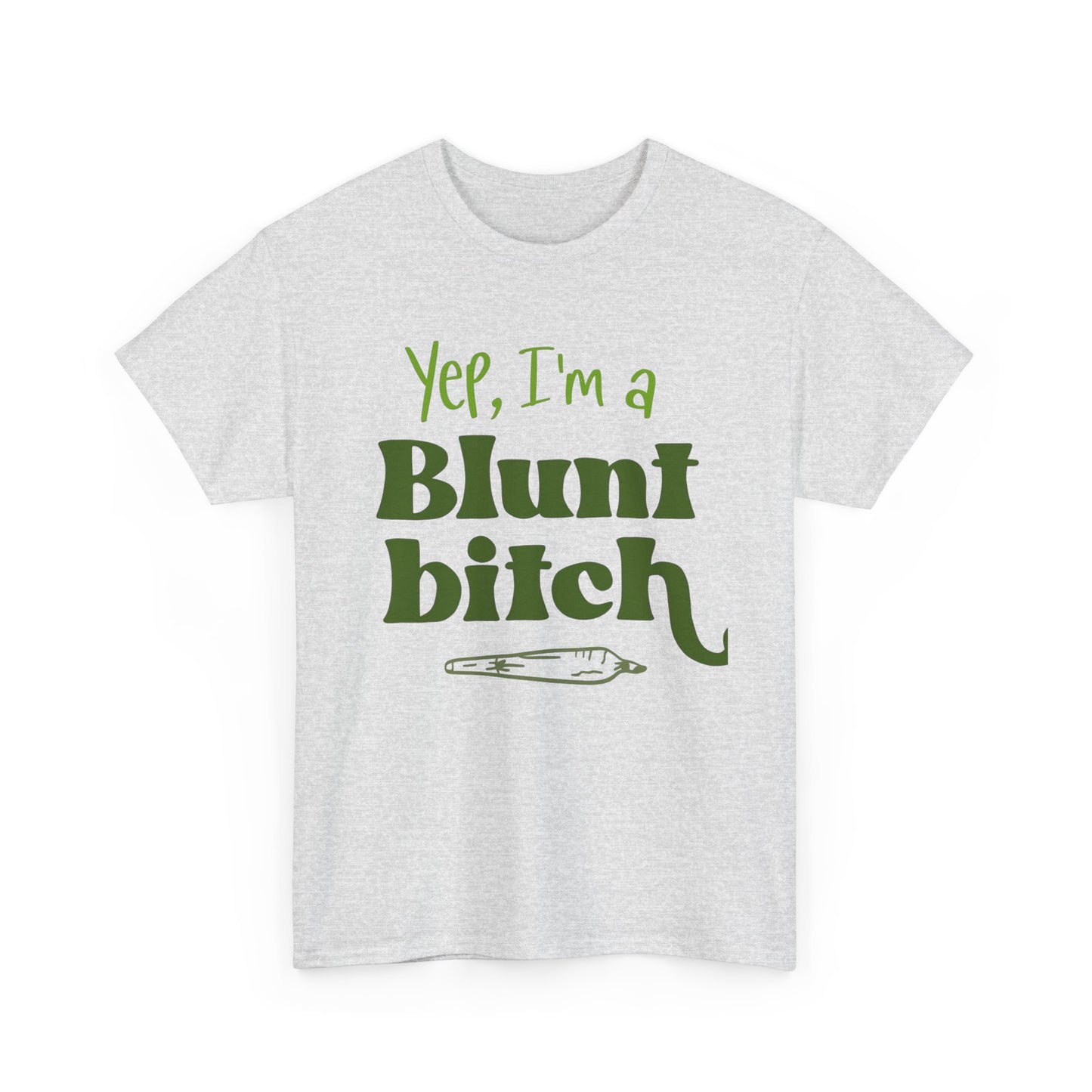 Yes Im A Blunt Weed Graphic T-Shirt Comfy Cotton Tee Brand NEW