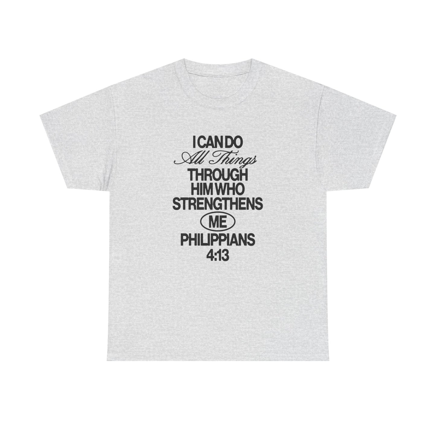 I Can Do All Things Through Jesus Graphic T Shirt ADULT NEW