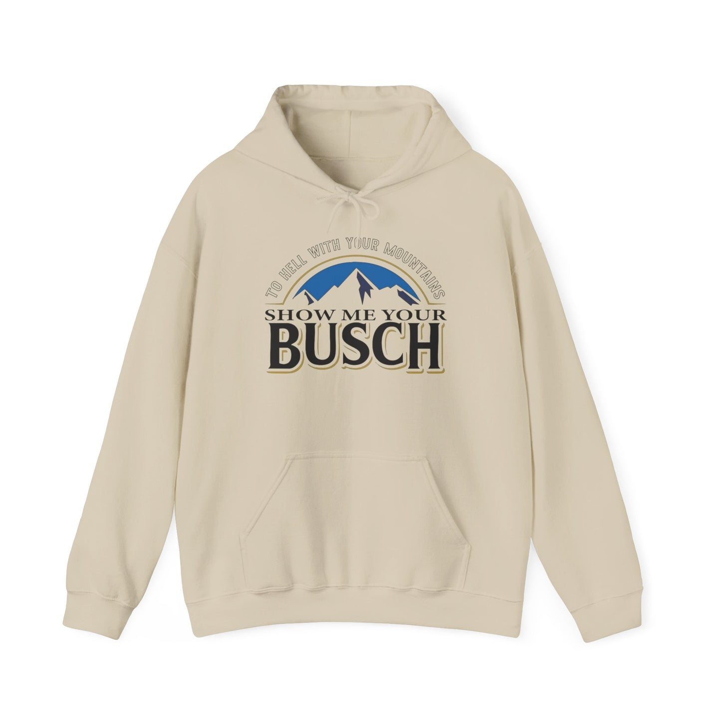 Show Me Your Busch Beer Funny Graphic Hoodie Heavy Blend™ NEW Sweatshirt