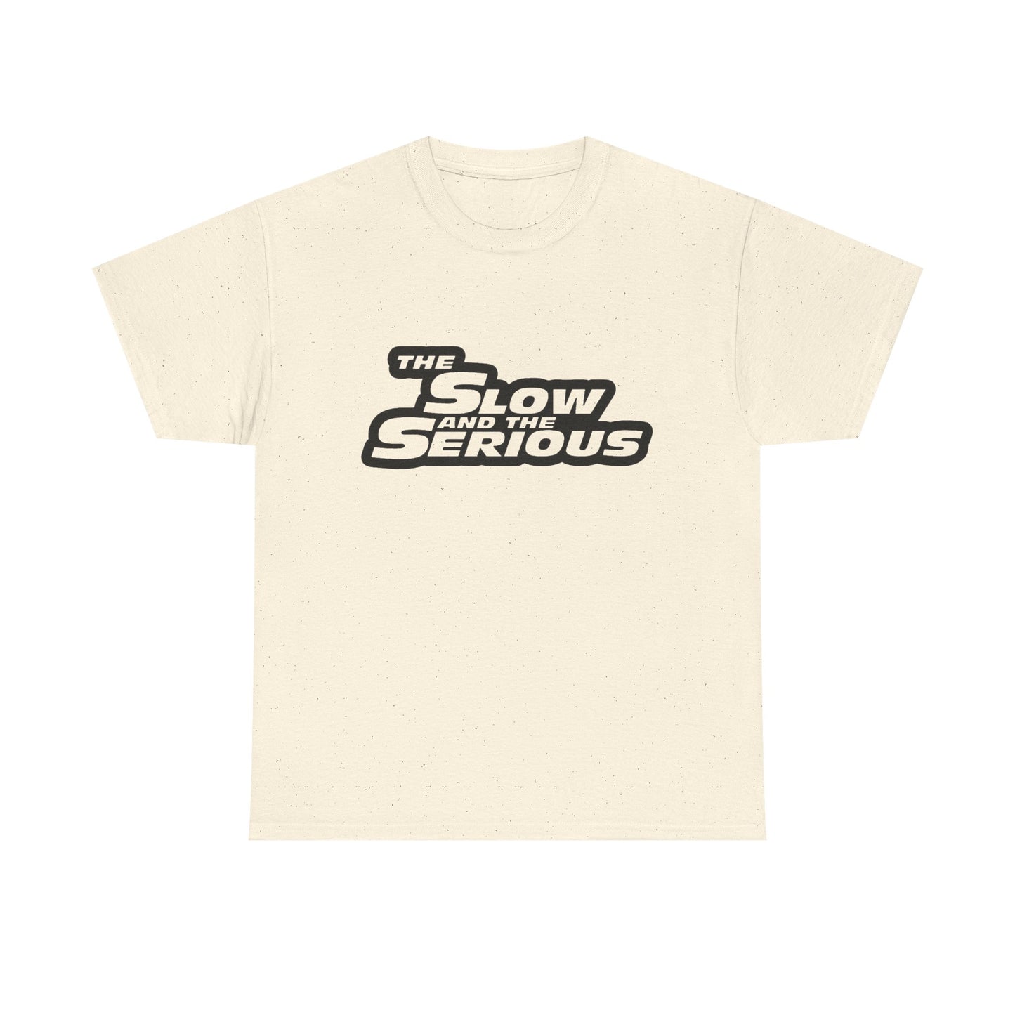 The Slow And The Serious Funny Graphic T Shirt NEW Adult Regular Sizing Tee